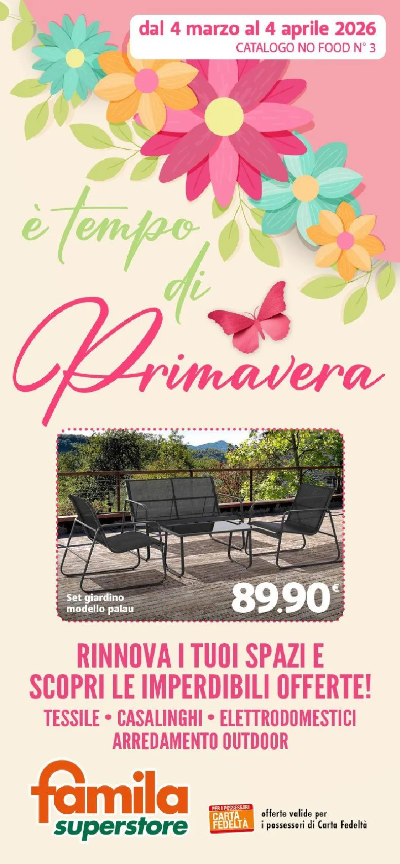  Volantini Famila Superstore da 4 marzo a 4 aprile di 2026 - Pagina del volantino 1