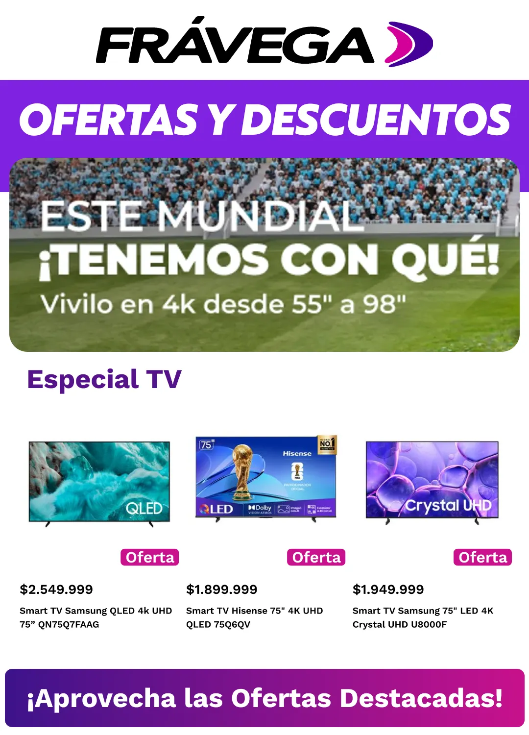 Ofertas de  Frávega Ofertas 22 de junio al 11 de julio 2026 - Página 1 del catálogo