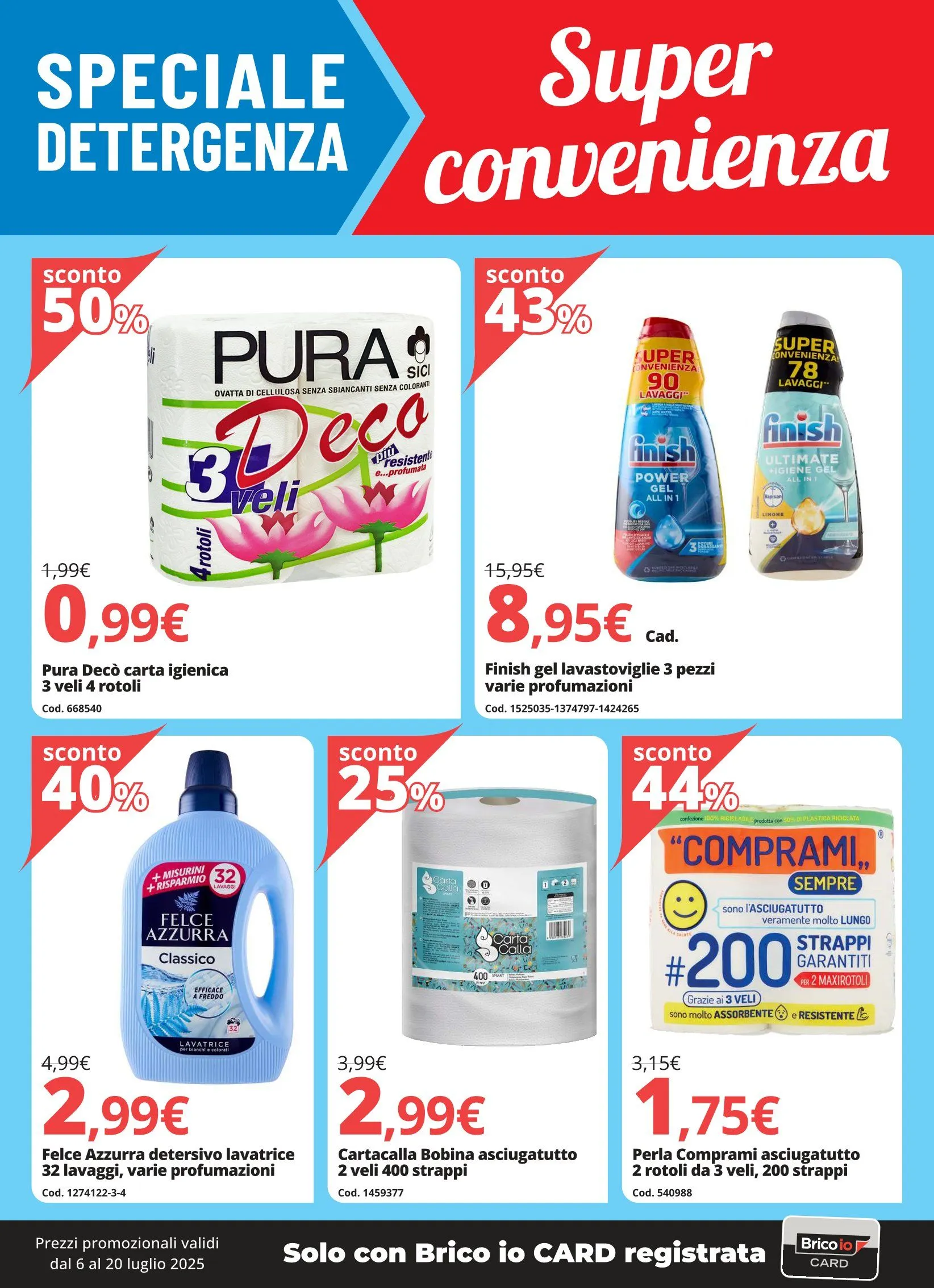Brico io Volantino da 6 luglio a 20 luglio di 2025 - Pagina del volantino