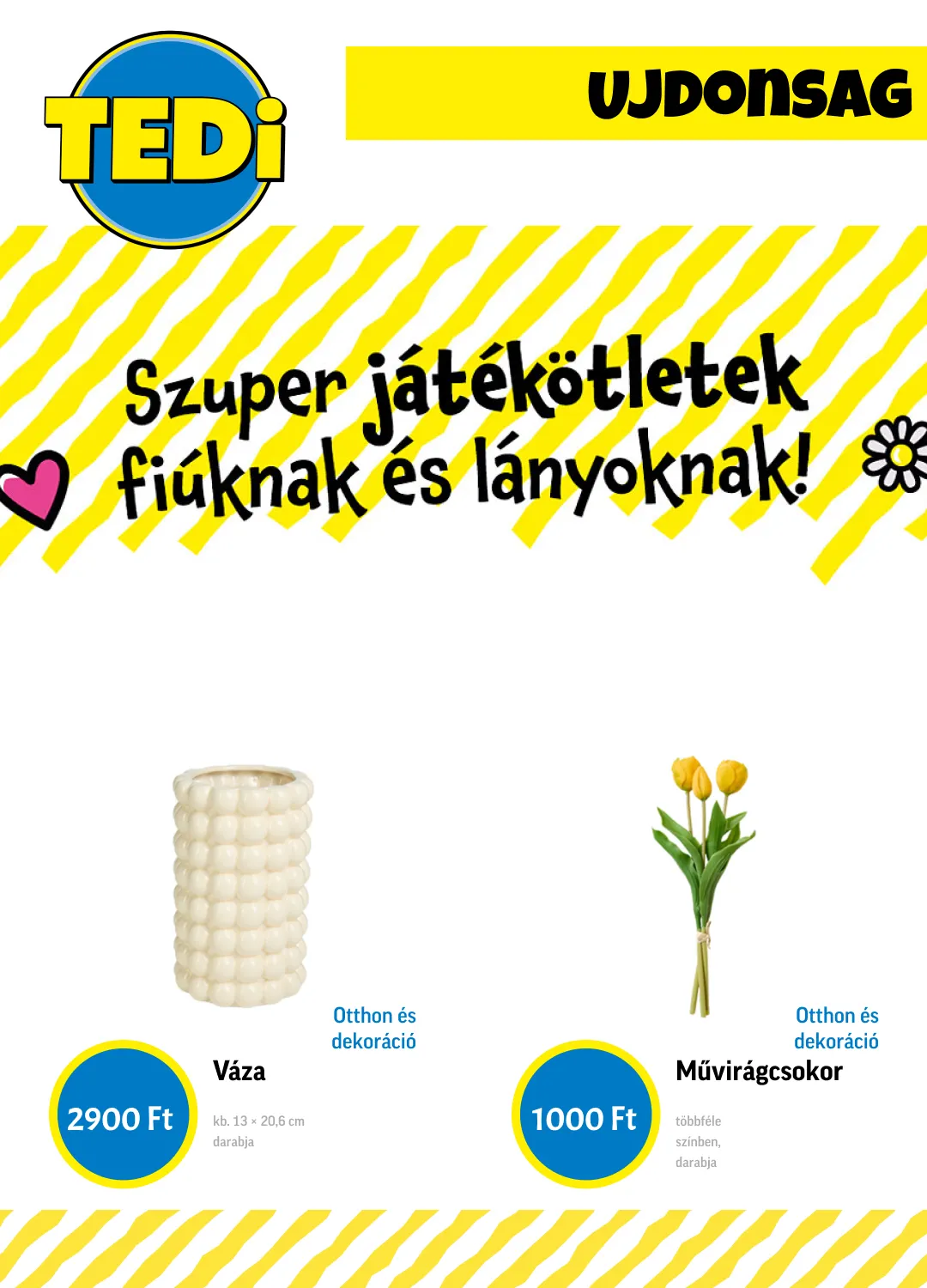 Katalógus Tedi legfrissebb ajánlatai május 4.-tól május 23.-ig 2026. - Oldal 1