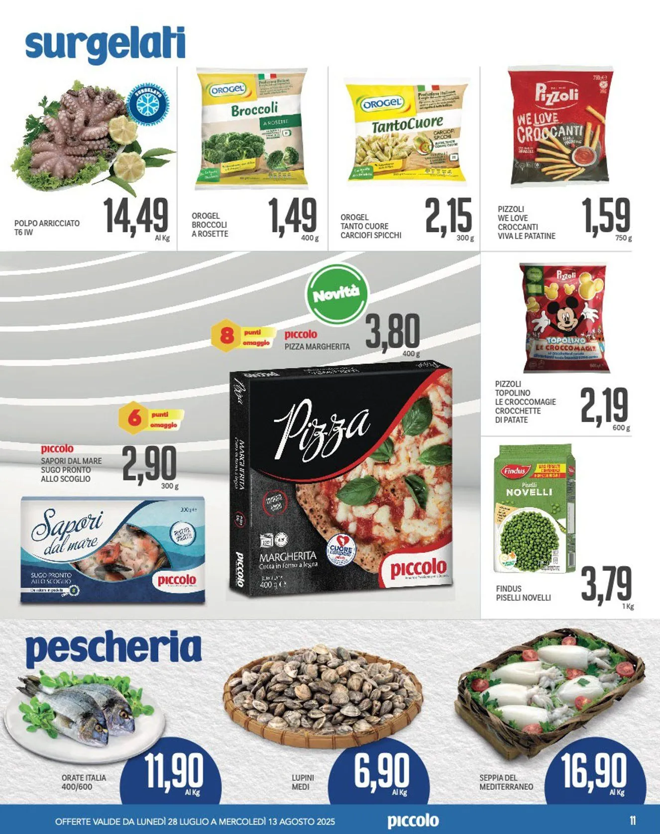 Volantini Piccolo da 28 luglio a 13 agosto di 2025 - Pagina del volantino 11