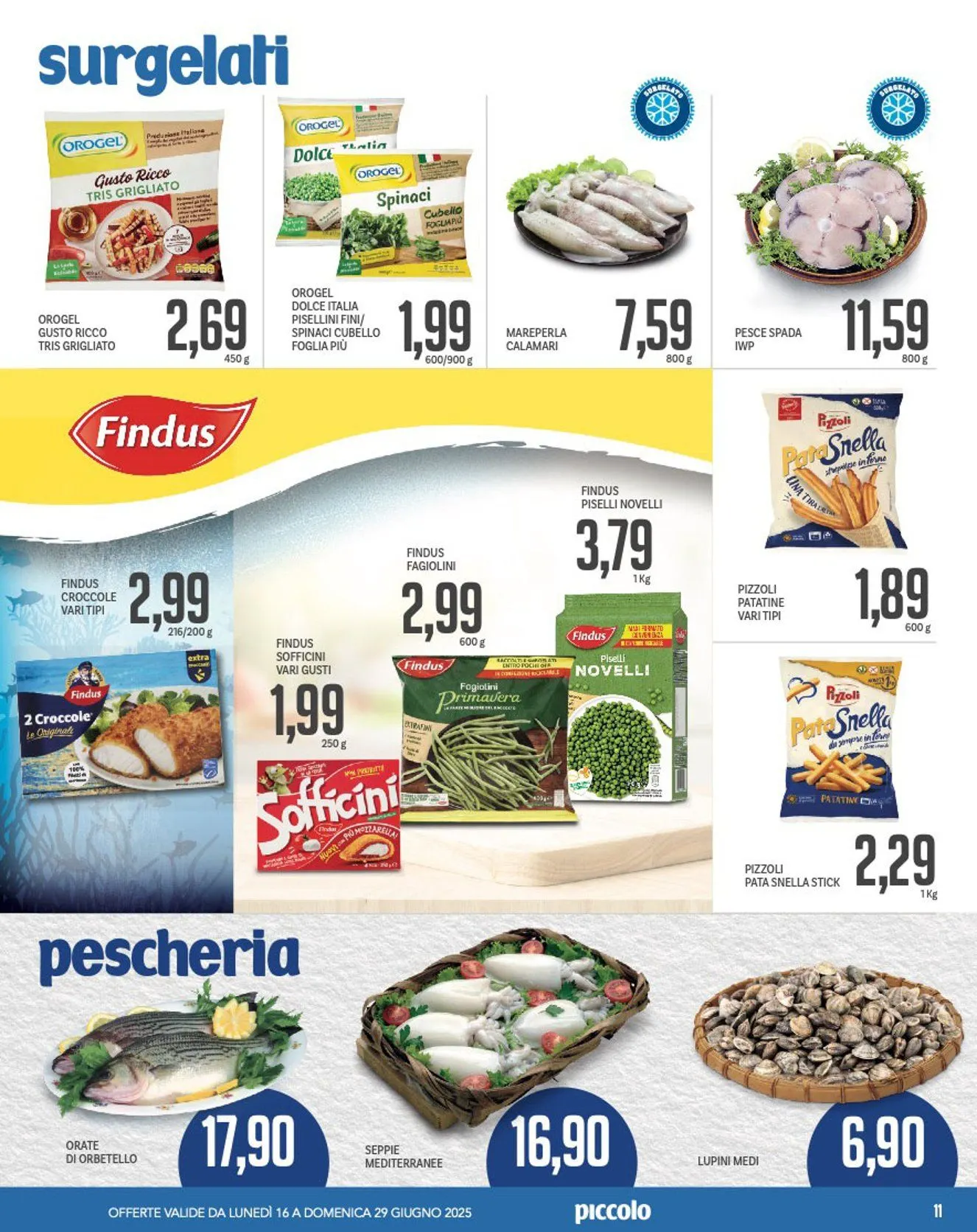 Volantino Piccolo da 16 giugno a 29 giugno di 2025 - Pagina del volantino 11