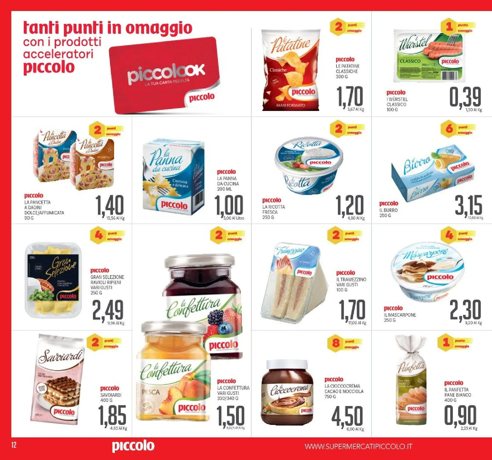 Offerta Piccolo da 31 marzo a 9 aprile di 2025 - Pagina del volantino 12