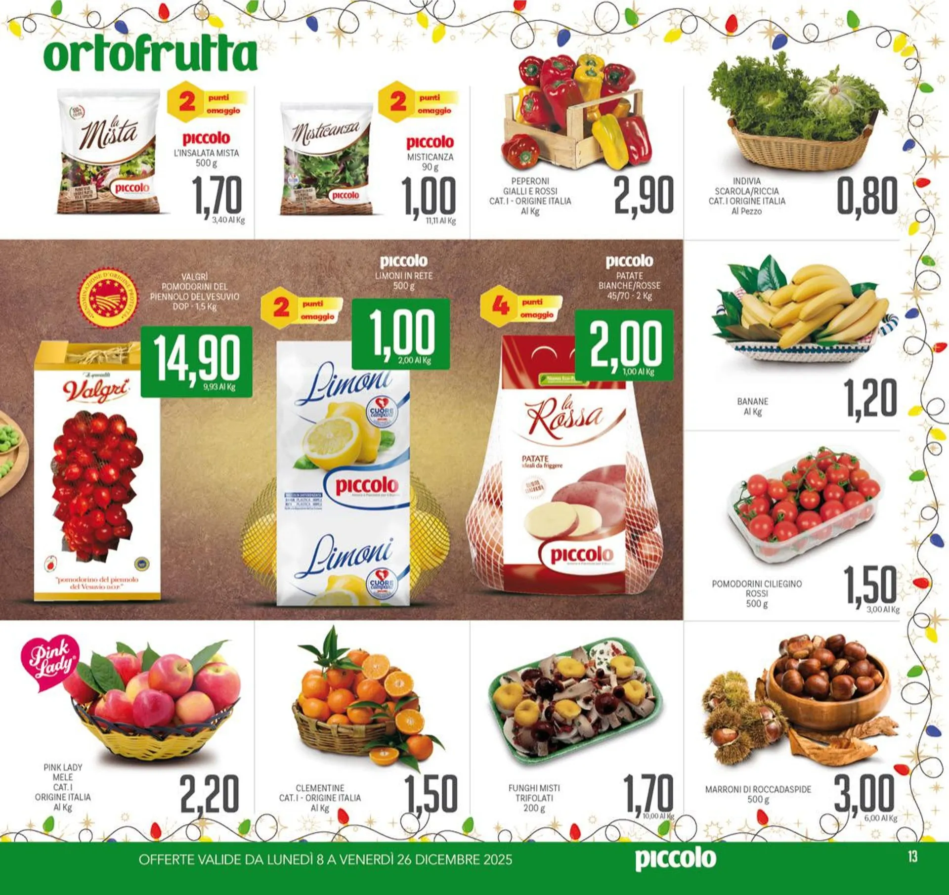  Piccolo Volantino da 8 dicembre a 26 dicembre di 2025 - Pagina del volantino 13