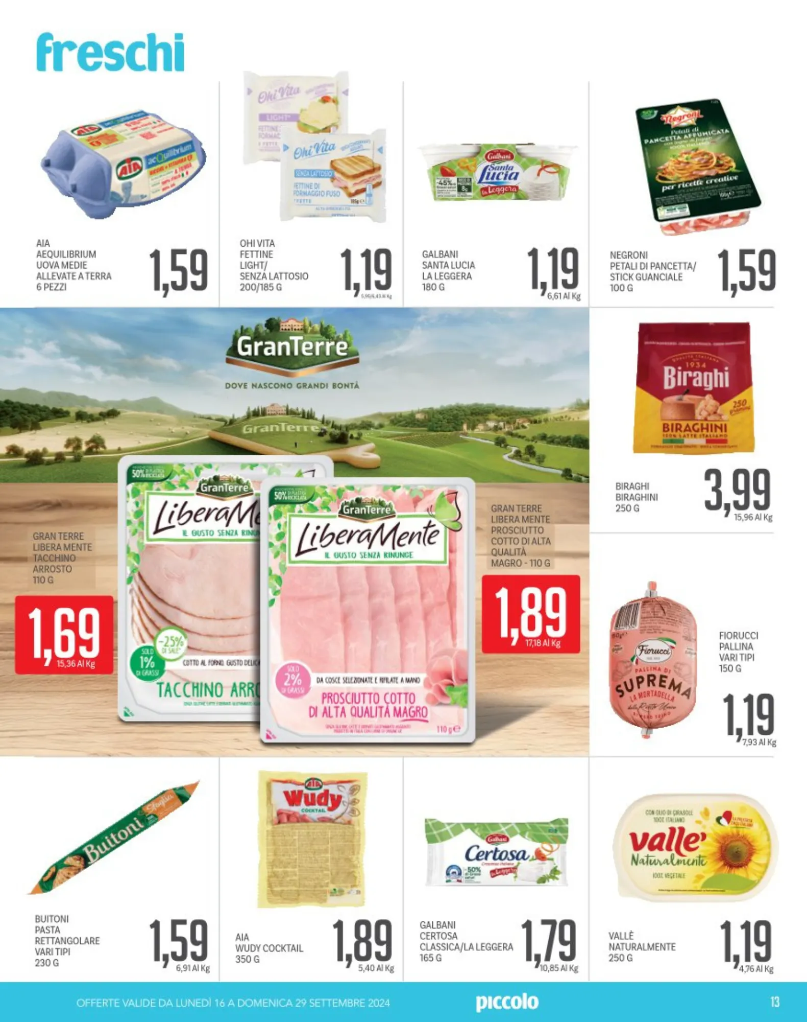 Offerta speciale di Piccolo da 16 settembre a 29 settembre di 2024 - Pagina del volantino 13