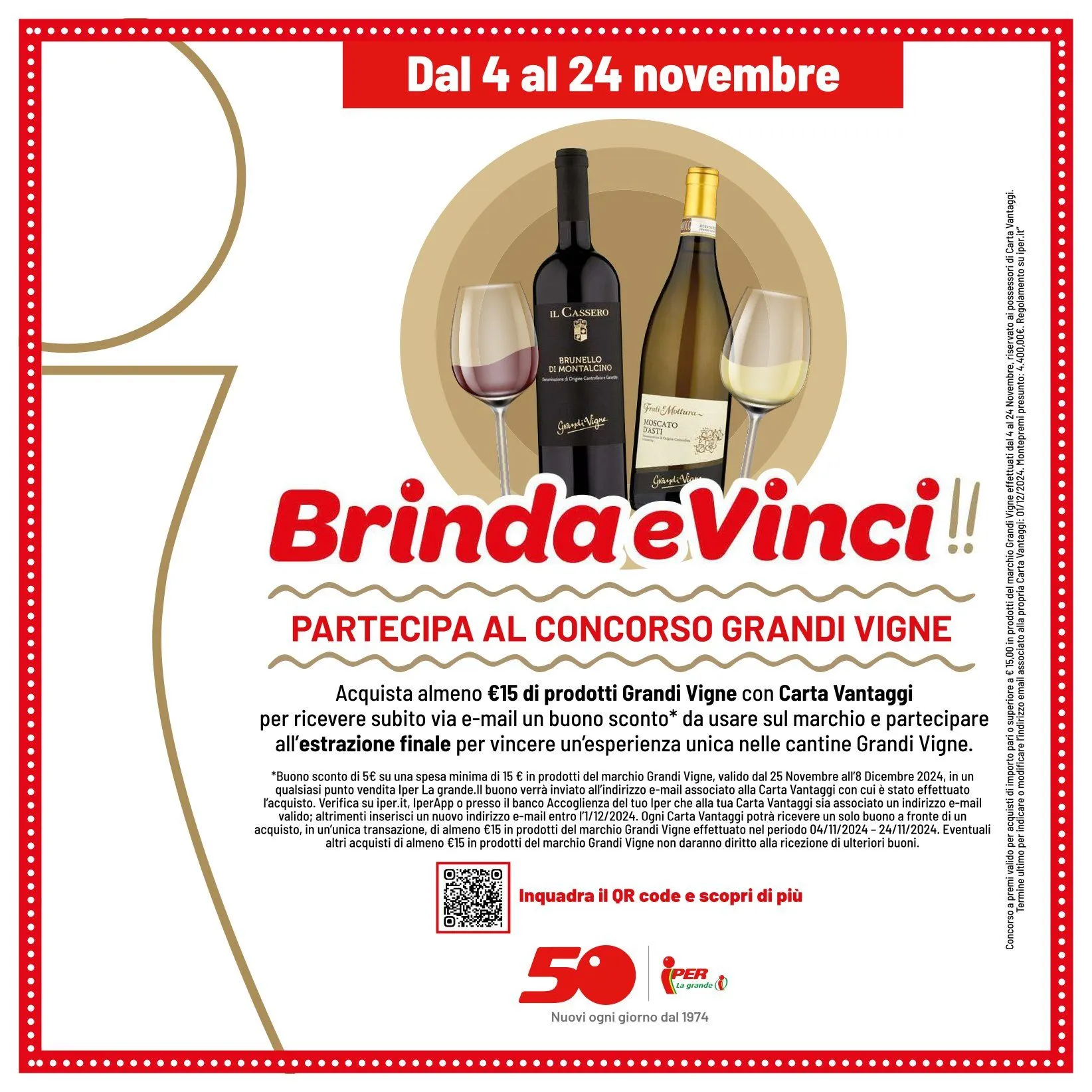 Iper, La grande i Brochure Offerte da 15 novembre a 24 novembre di 2024 - Pagina del volantino 16