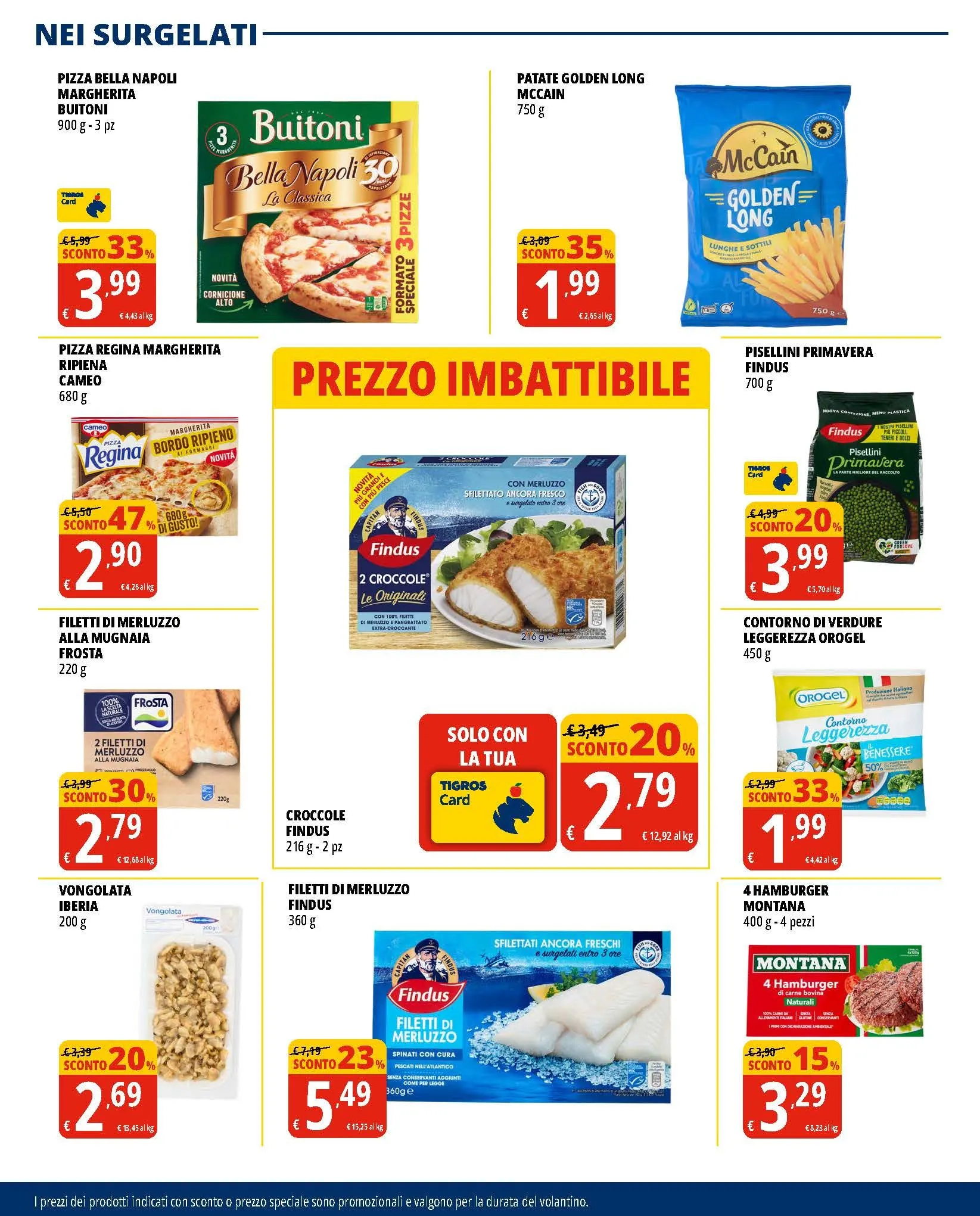Volantini Tigros da 4 giugno a 17 giugno di 2025 - Pagina del volantino 18