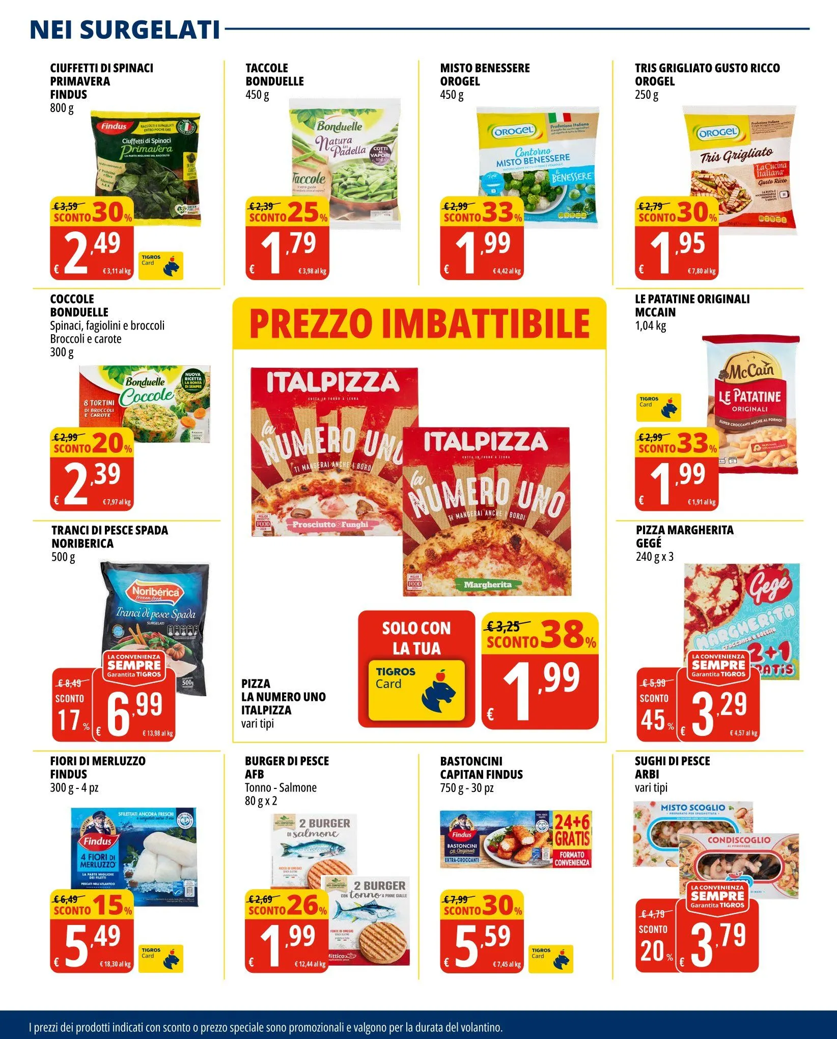 Volantini Tigros da 1 luglio a 14 luglio di 2025 - Pagina del volantino 18