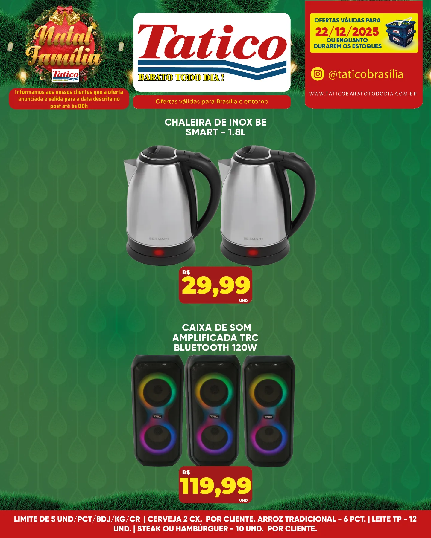 Encarte de  Tatico Ofertas 22 de dezembro até 22 de dezembro 2025 - Pagina 13