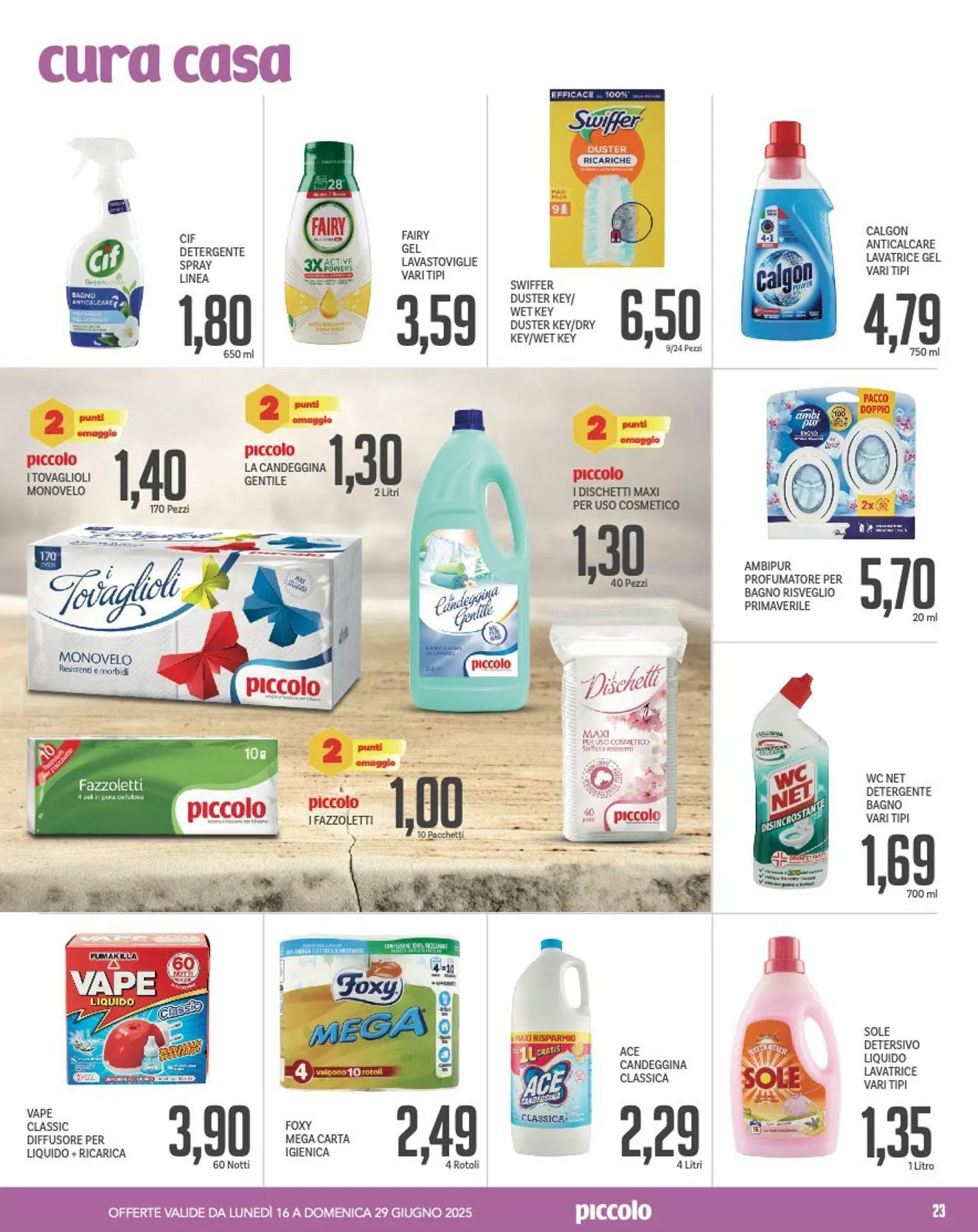 Volantino Piccolo da 16 giugno a 29 giugno di 2025 - Pagina del volantino 23