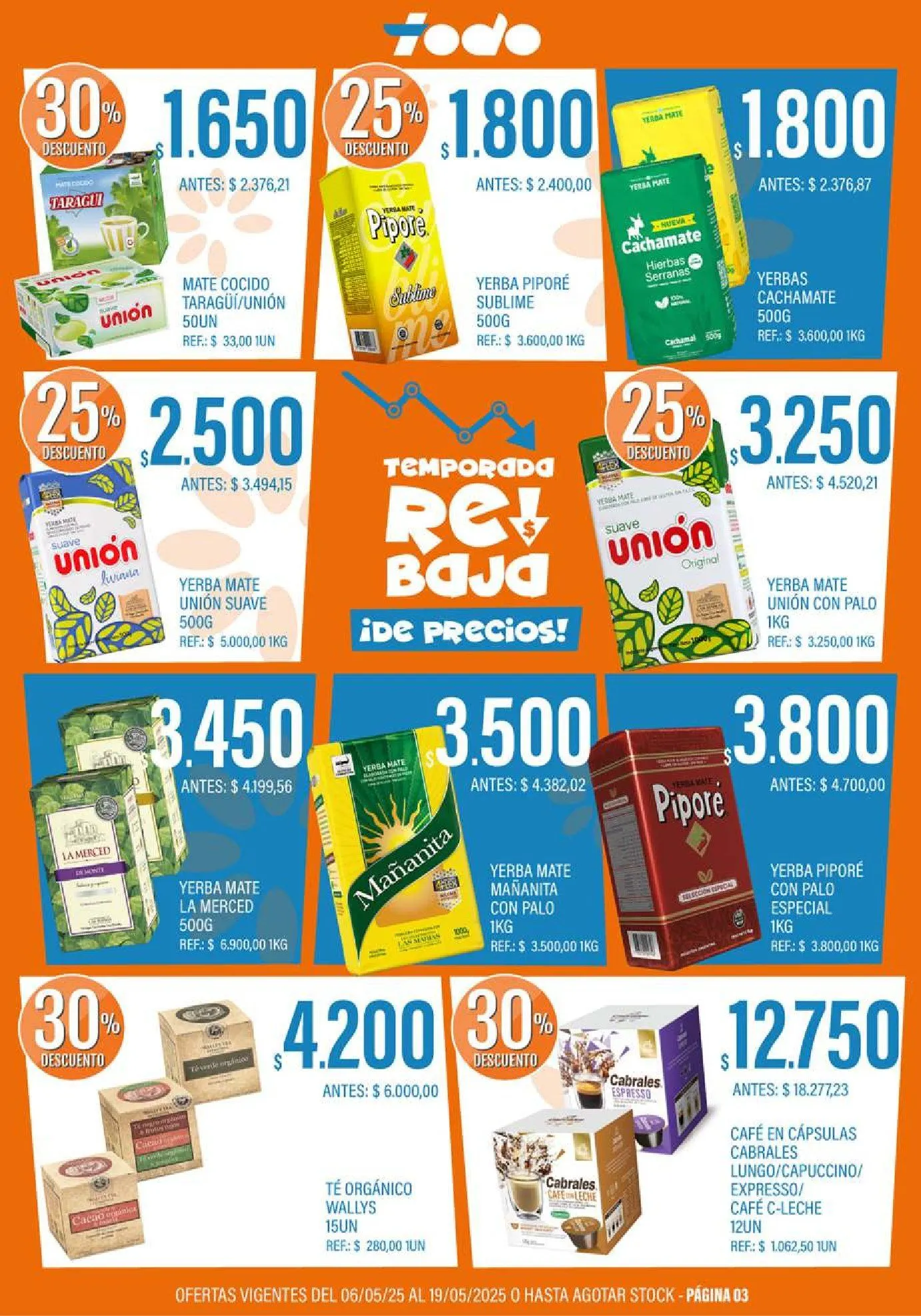 Ofertas de Ofertas Supermercados Todo 6 de mayo al 19 de mayo 2025 - Página 3 del catálogo