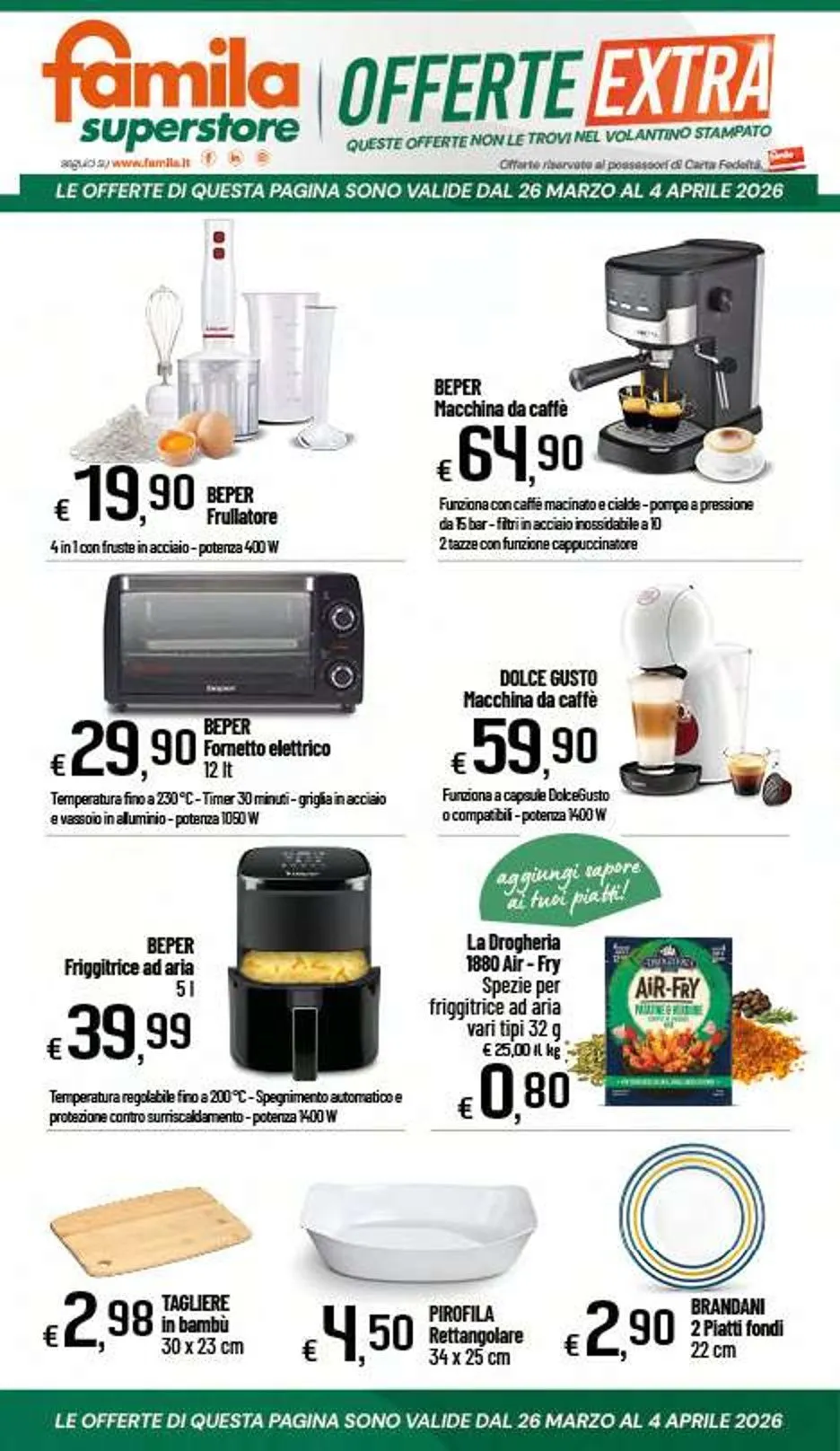  Volantini Famila Superstore da 26 marzo a 4 aprile di 2026 - Pagina del volantino 32