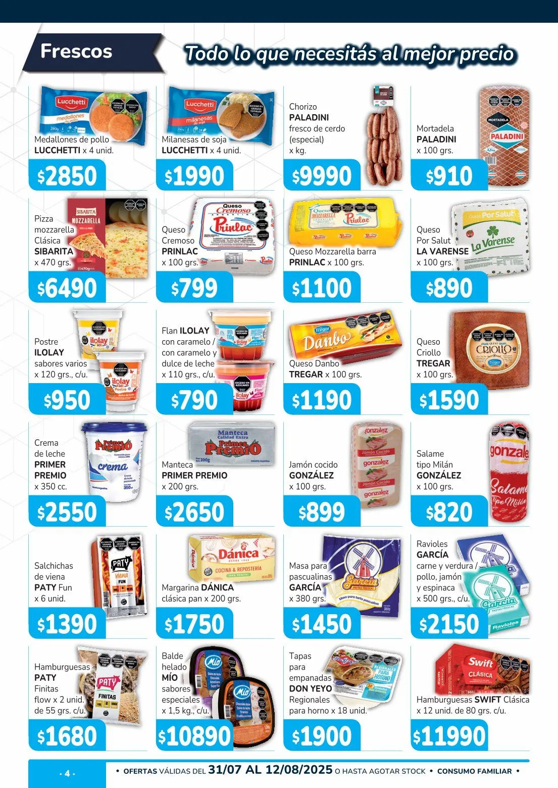 Ofertas de  Ofertas Único Supermercados 30 de julio al 15 de agosto 2025 - Página 4 del catálogo