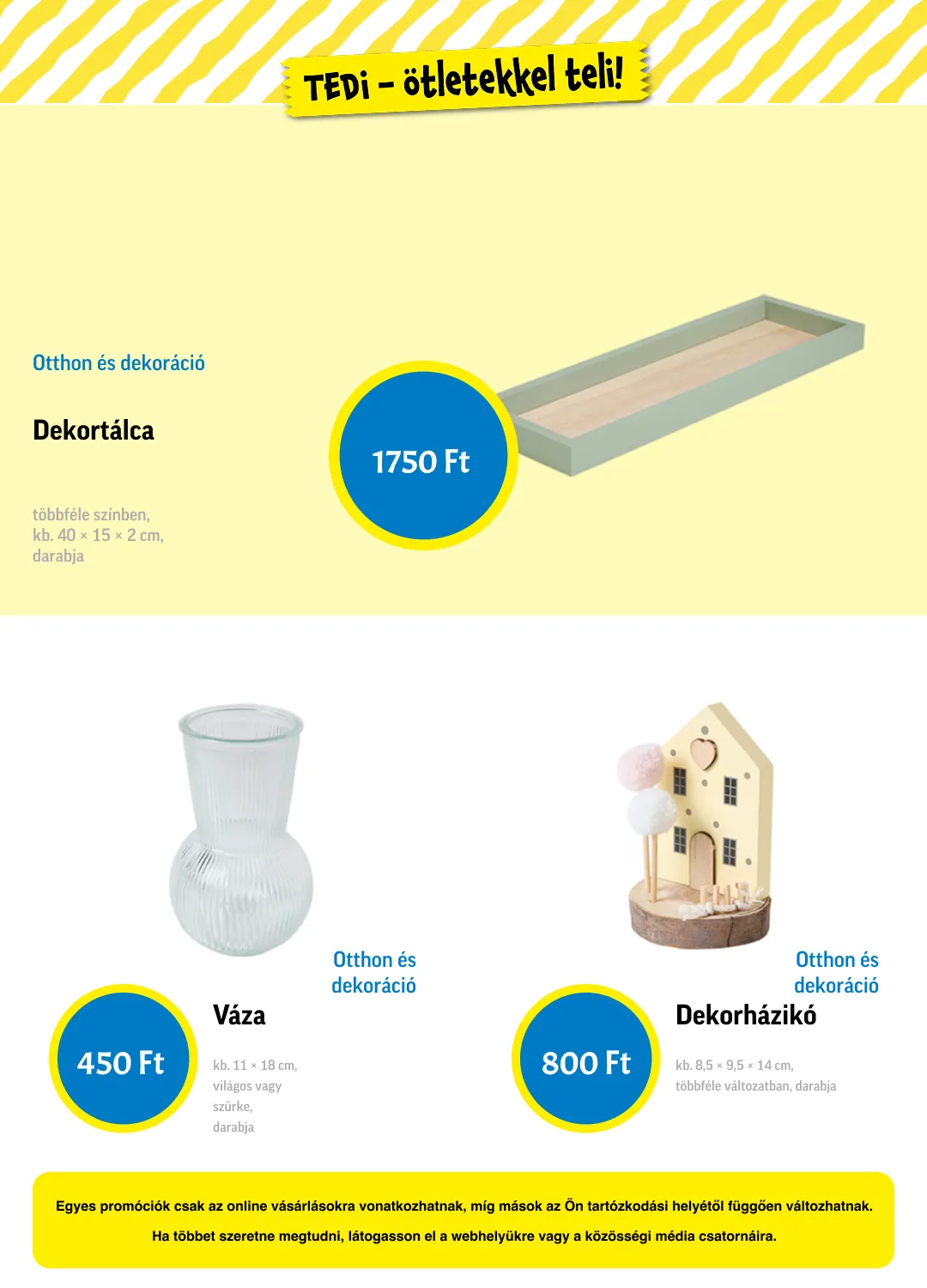 Katalógus Tedi legfrissebb ajánlatai május 4.-tól május 23.-ig 2026. - Oldal 4