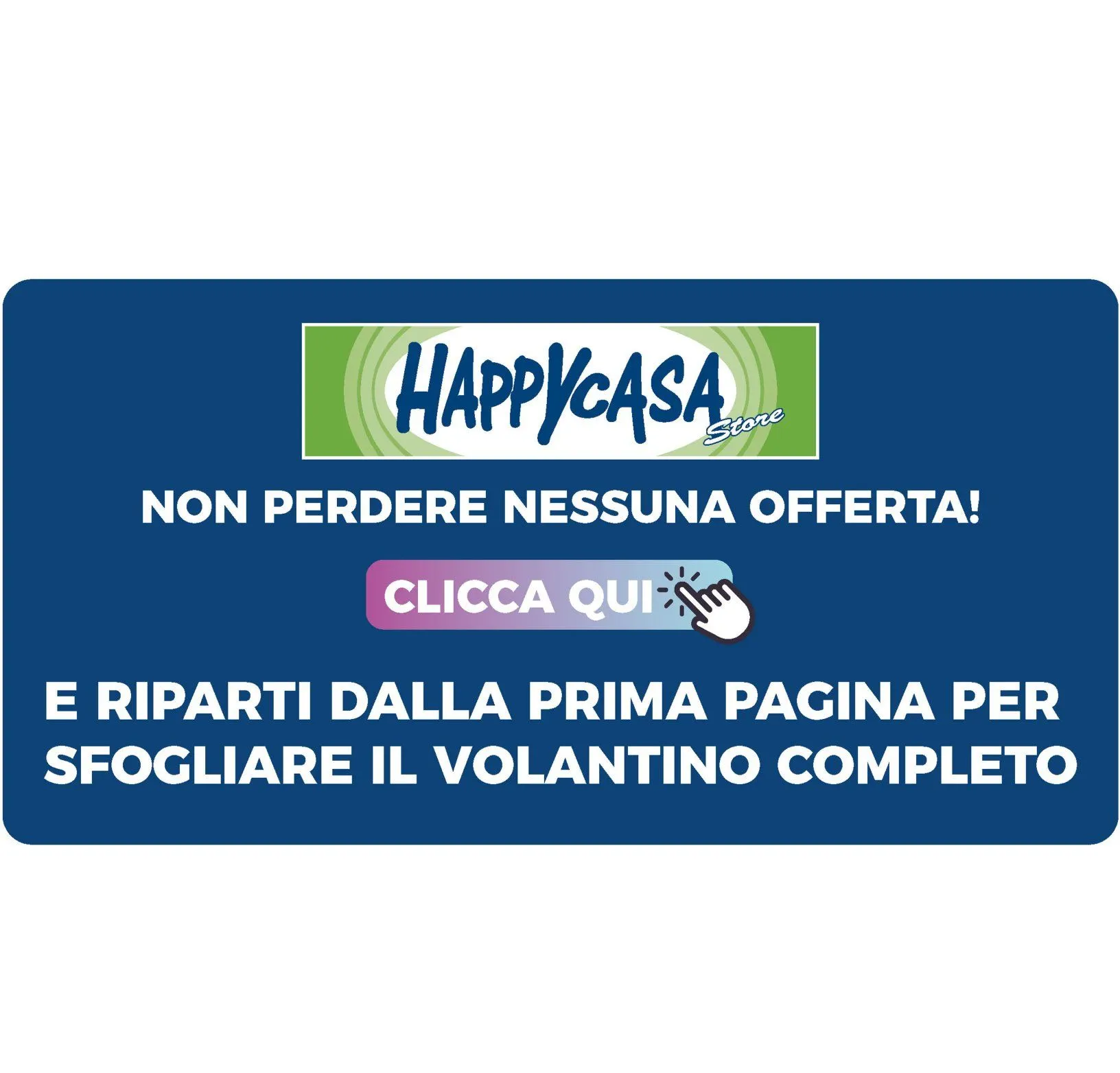 Happy Casa Store VOLANTINO da 13 maggio a 27 maggio di 2026 - Pagina del volantino 41