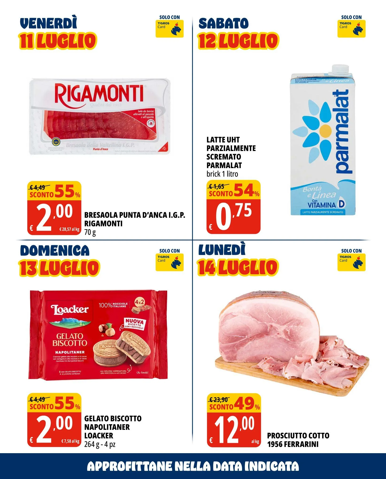 Volantini Tigros da 1 luglio a 14 luglio di 2025 - Pagina del volantino 5