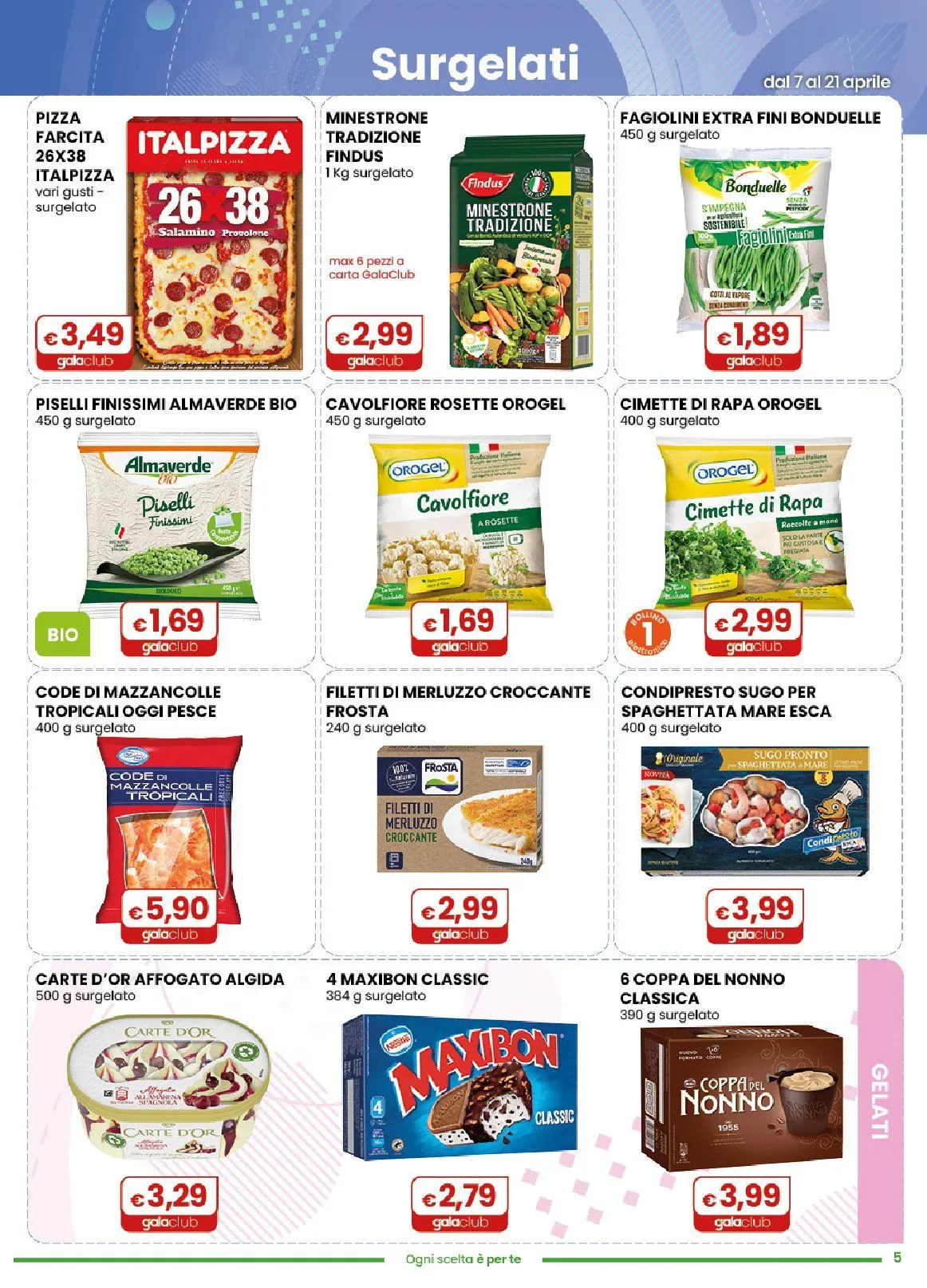  Volantini Gala Supermercati da 7 aprile a 21 aprile di 2026 - Pagina del volantino 5
