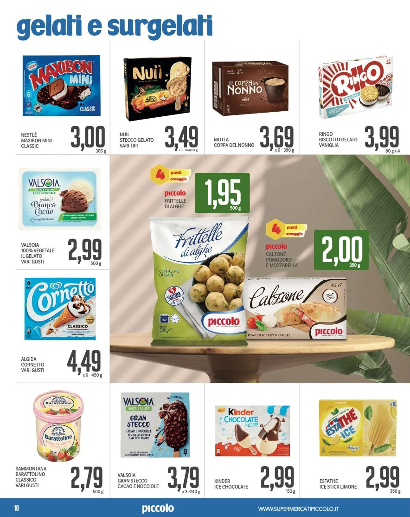 Volantino Piccolo da 16 giugno a 29 giugno di 2025 - Pagina del volantino 10