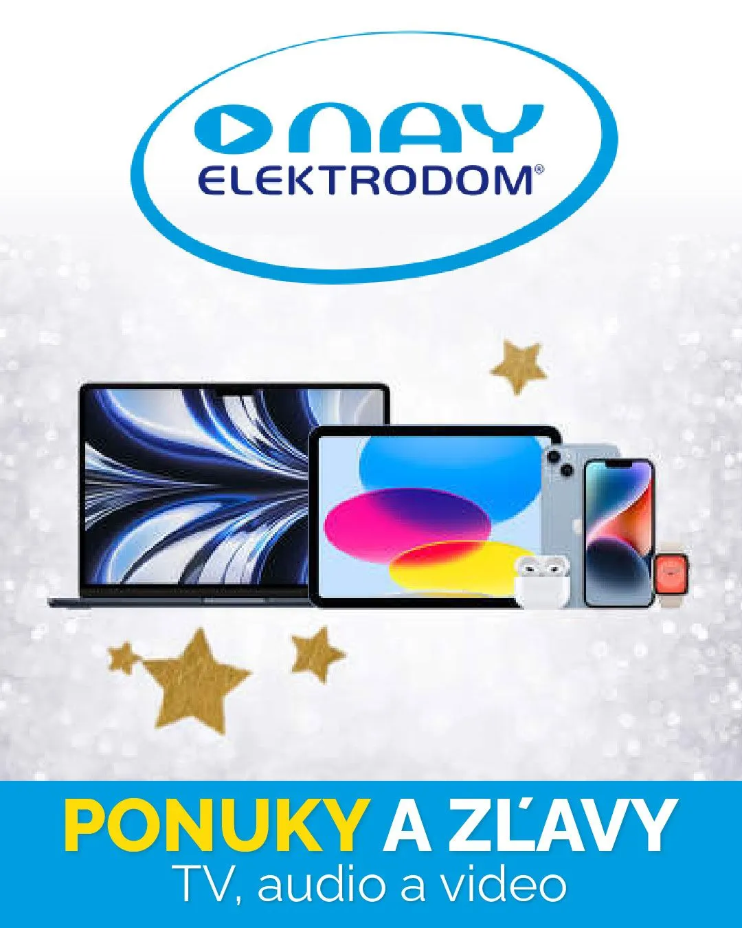 Leták: NAY Elektrodom Zľavy Elektronika od 29. mája do 3. júna 2024 - Prehľad Stránky