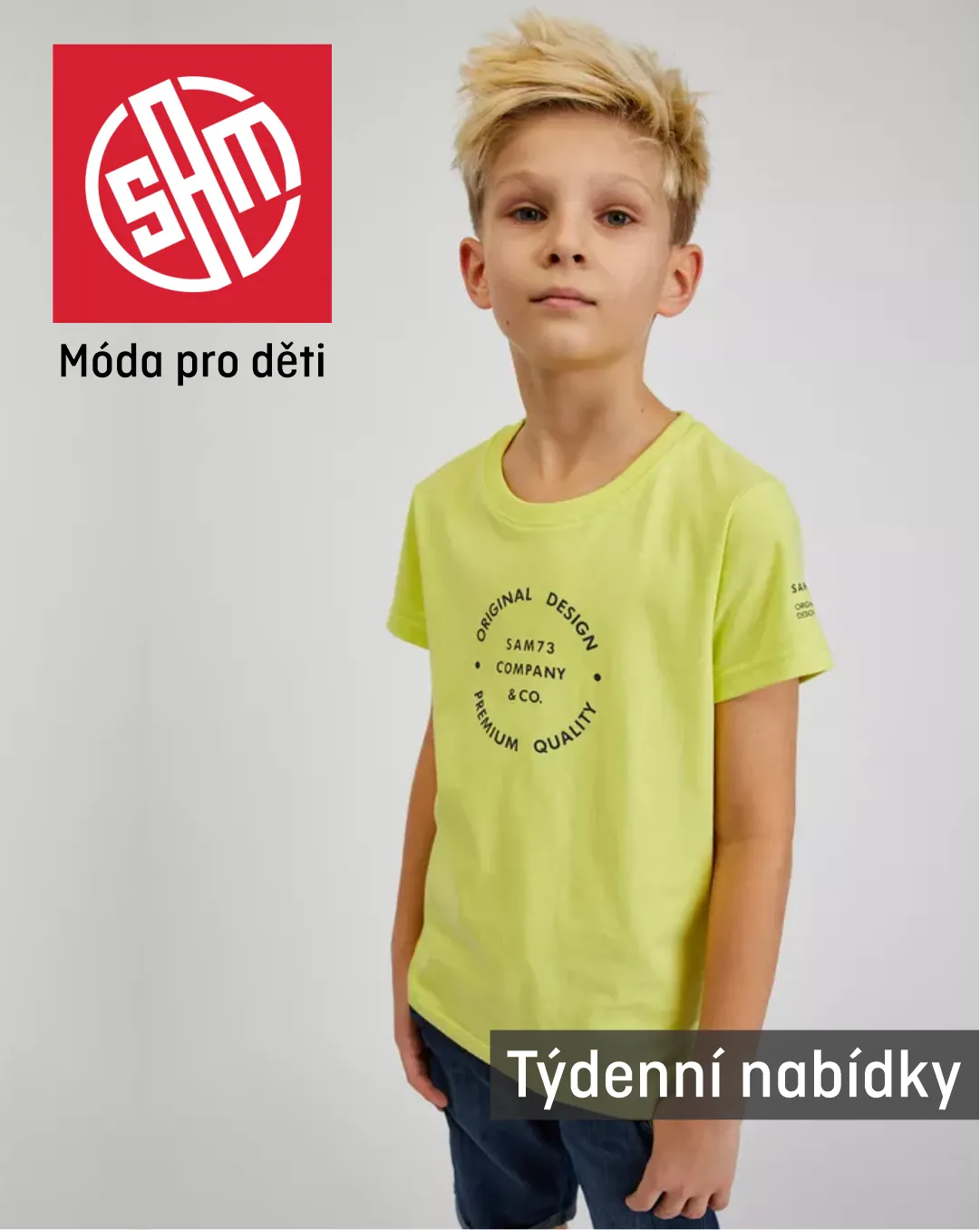 SAM 73 sleva móda pro děti - 29. června 4. července 2024