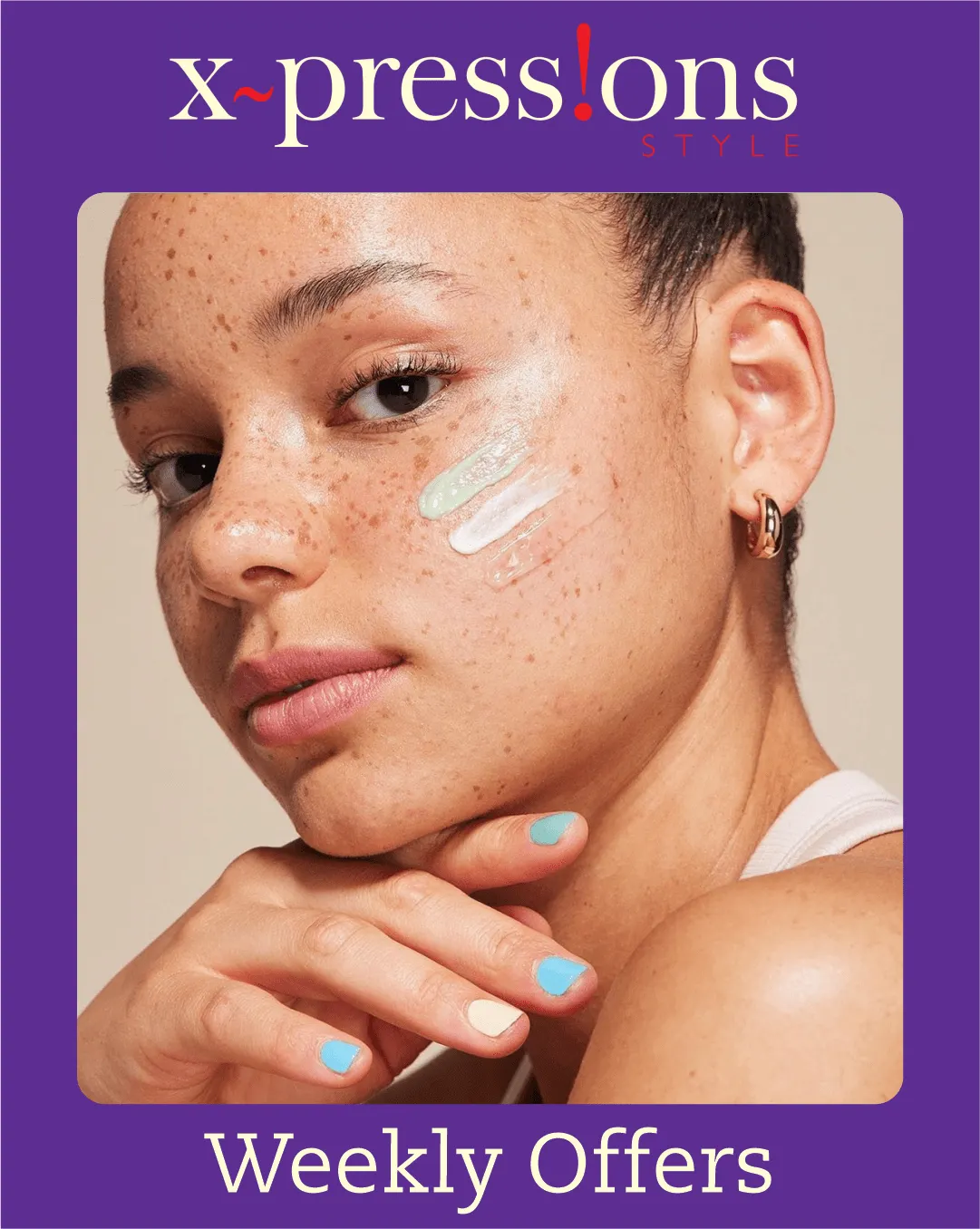Xpressions Style offers health & beauty - 4 August 9 August 2024
