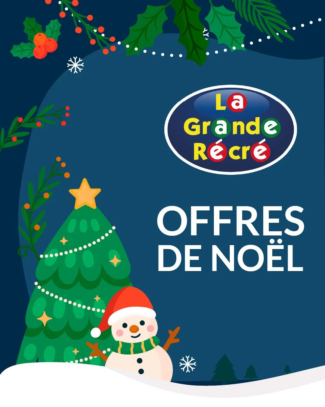 La Grande Récré - Soldes de Noël du 13 décembre au 18 décembre 2023 - Catalogue page 