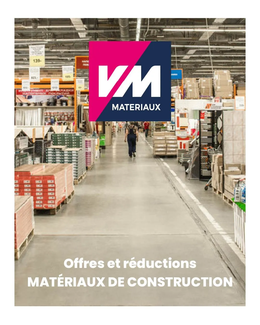 VM Materiaux offres du 3 août au 8 août 2024 - Catalogue page
