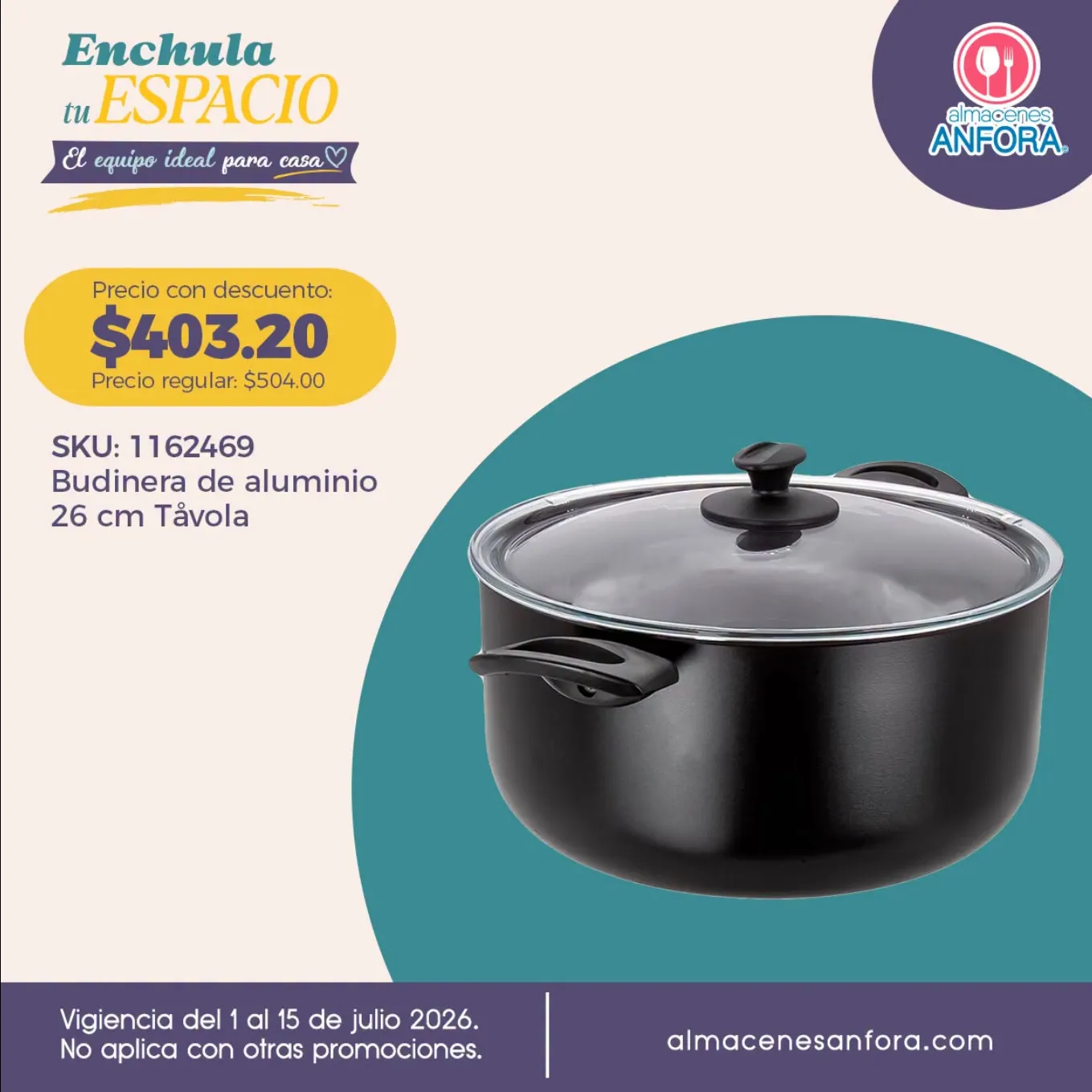 Catálogo de  Almacenes Anfora Ofertas 1 de julio al 15 de julio 2026 - Pagina 1
