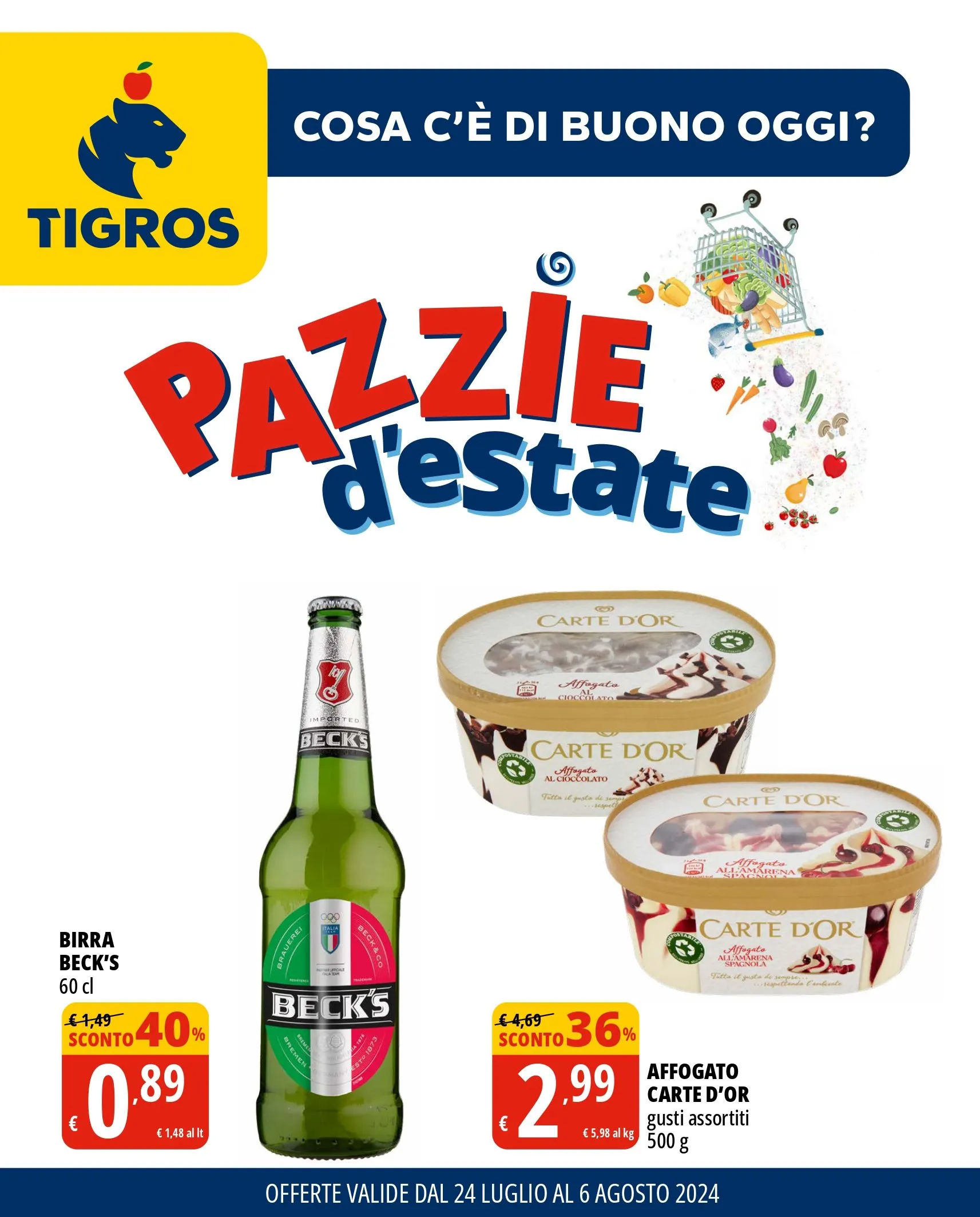 OFFERTA SPECIALE DI TIGROS da 24 luglio a 6 agosto di 2024 - Pagina del volantino 1