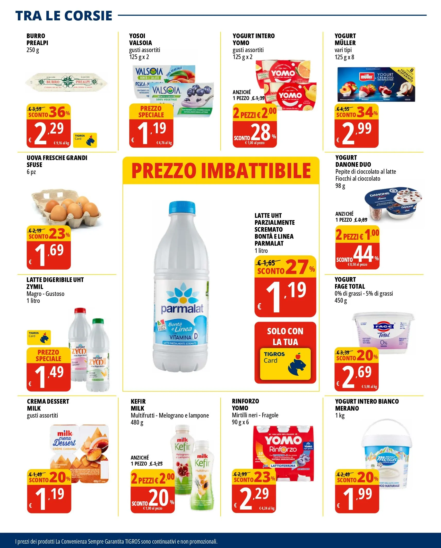 OFFERTA SPECIALE DI TIGROS da 24 luglio a 6 agosto di 2024 - Pagina del volantino 3