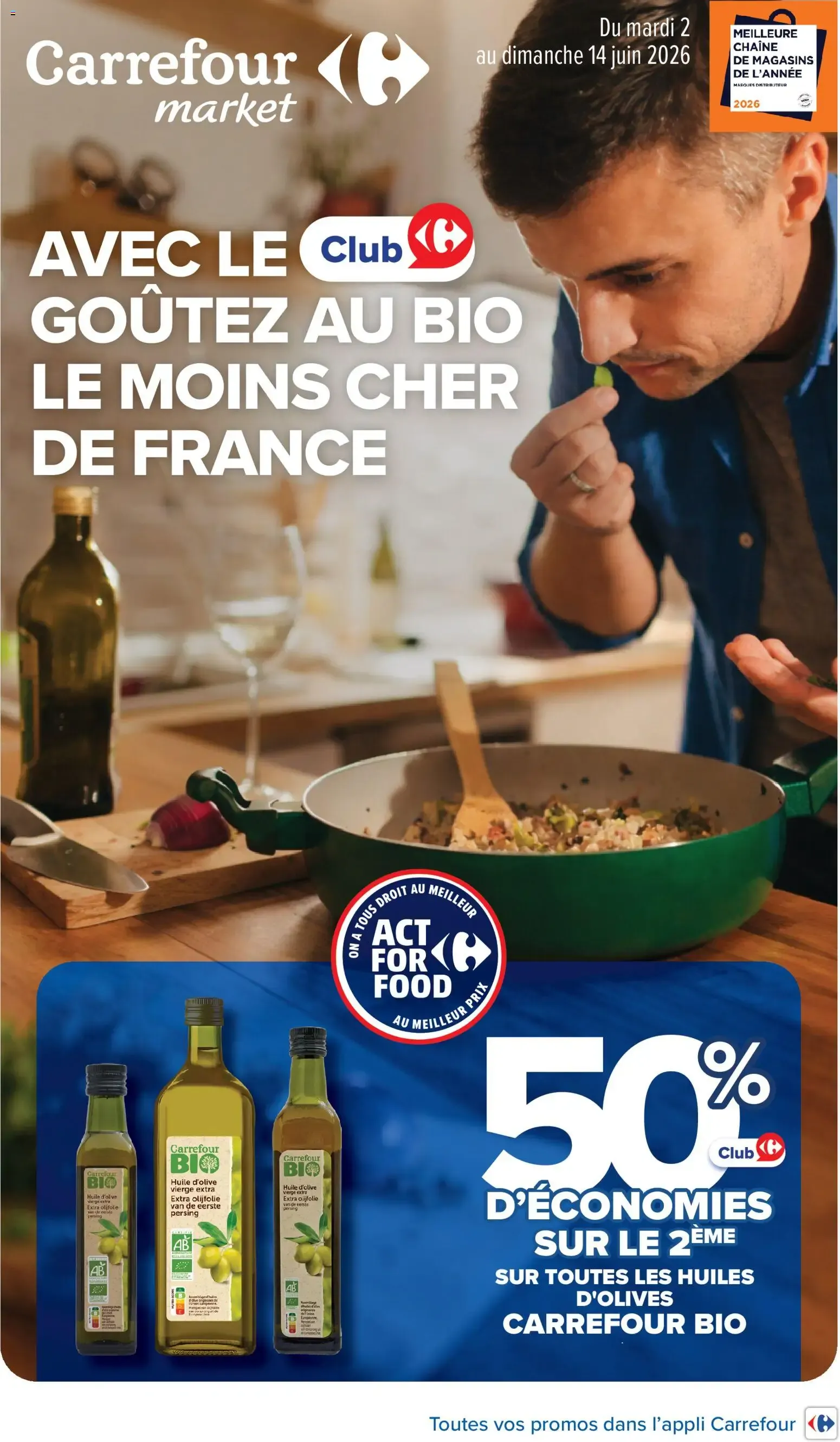 Carrefour Market Avec le club carrefour goûtez AU bio le moins cher de France à partir du 02/06/2026 - promo en ligne du 2 juin au 14 juin 2026 - Catalogue page 1