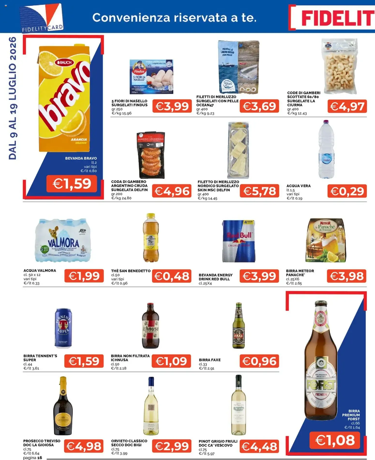 Mercatò volantino dal 09/07/2026 - online Offerte da 9 luglio a 19 luglio di 2026 - Pagina del volantino 16