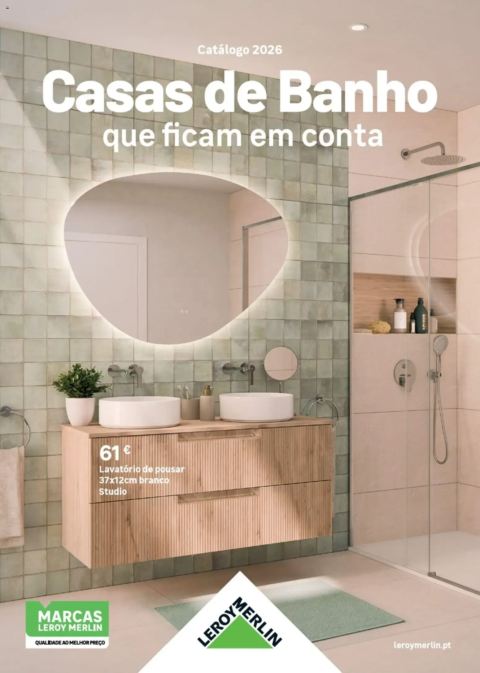 Folheto Leroy Merlin Catálogo Casas de Banho » de 28/05/2026 - 28/07/2026 de 28 de maio até 28 de julho 2026 - Pagina 1