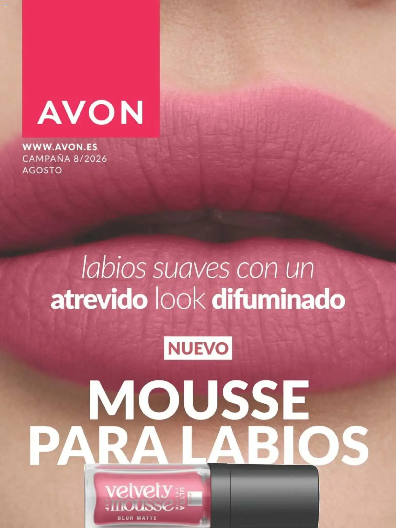 Catálogo de Avon Campaña 8/2026: Mousse para Labios 1 de agosto al 31 de agosto 2026 - Página 1