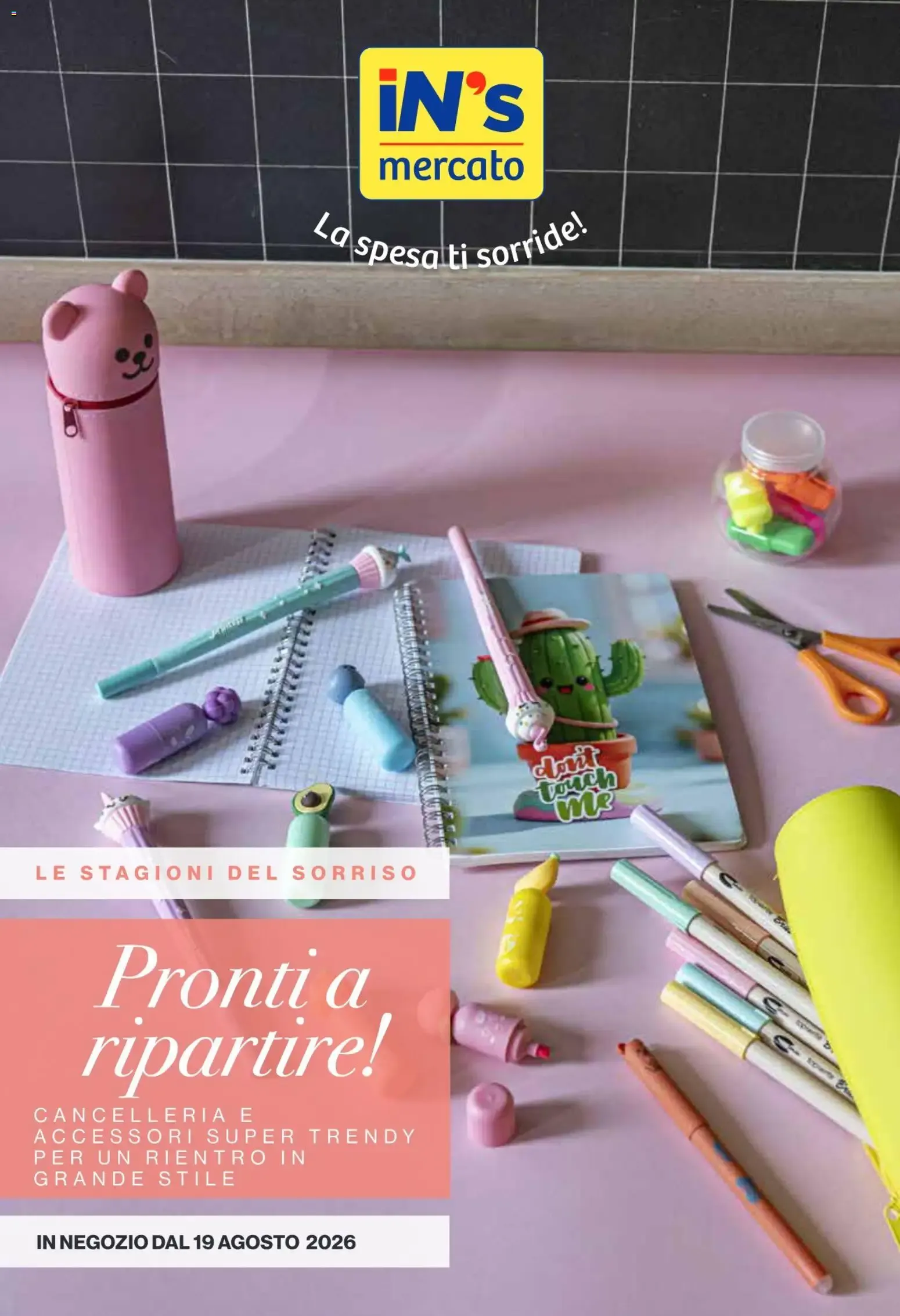 IN's Mercato: Pronti a ripartire! Cancelleria e accessori super trendy da 19 agosto a 20 settembre di 2026 - Pagina del volantino 1