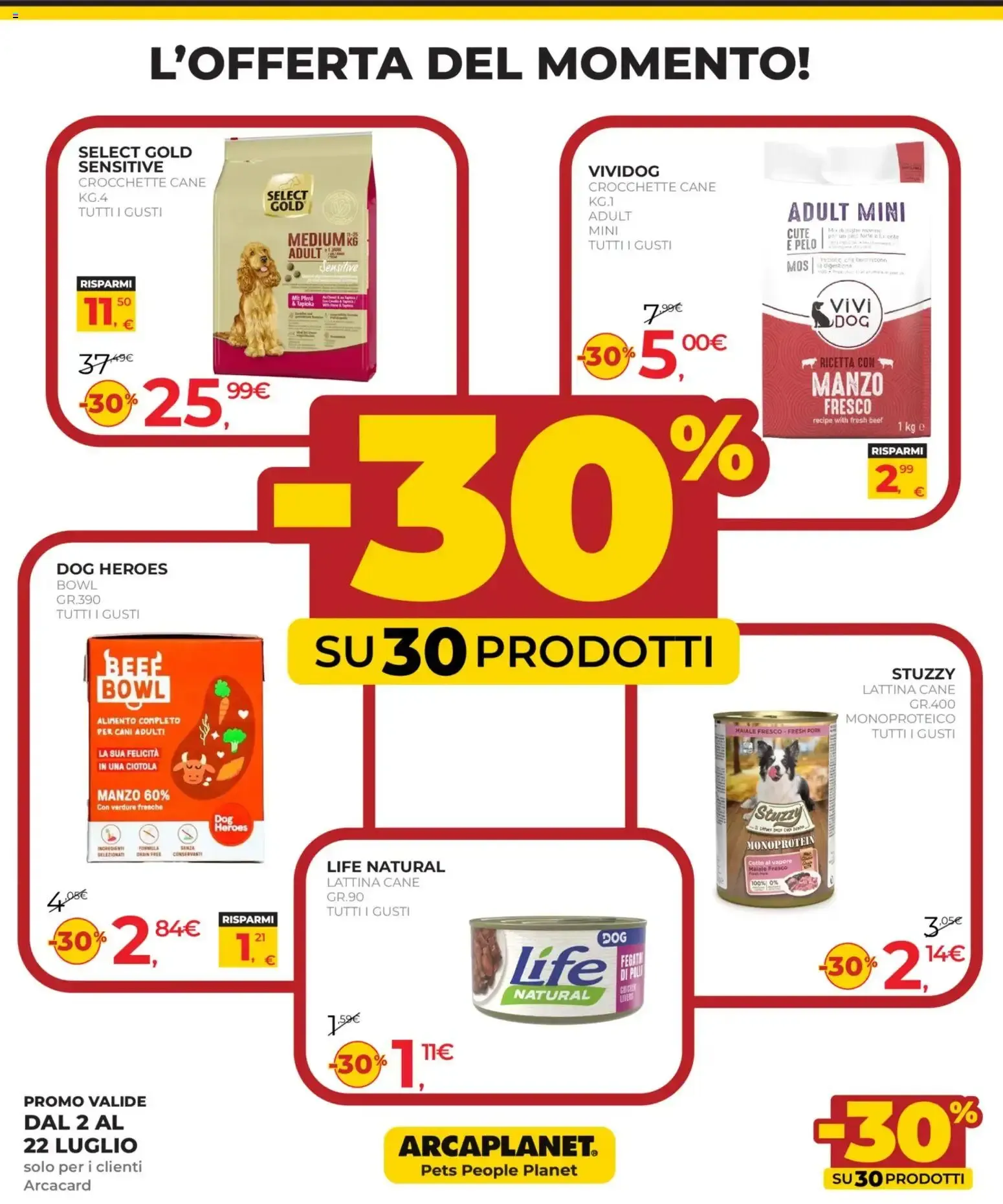 Arcaplanet: Nuova Edizione - Prezzi Bassi Garantiti da 2 luglio a 22 luglio di 2026 - Pagina del volantino 9