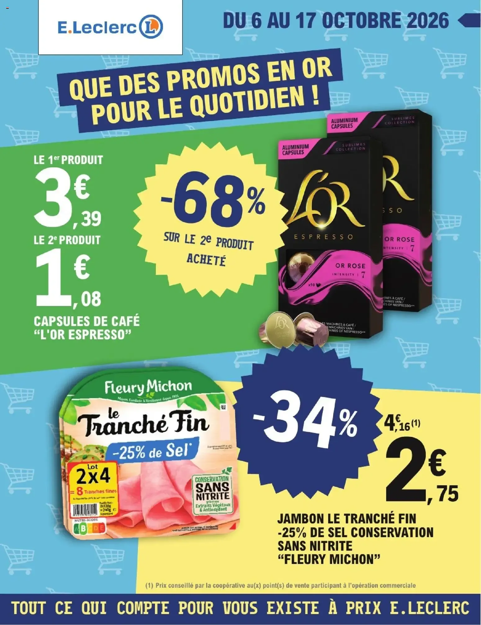 E.Leclerc: Que des promos en or pour le quotidien! du 6 octobre au 17 octobre 2026 - Catalogue page 1