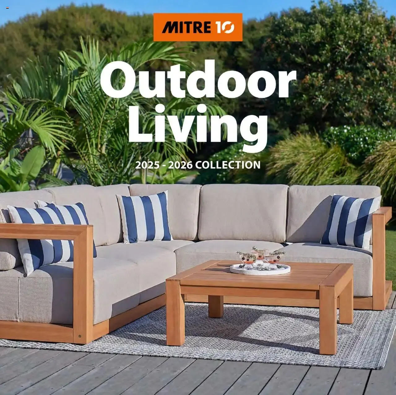 Mitre 10 Outdoor Living 2025 - 2026 Collection from 16 October to 31 December 2026 - Catalogue Page 1