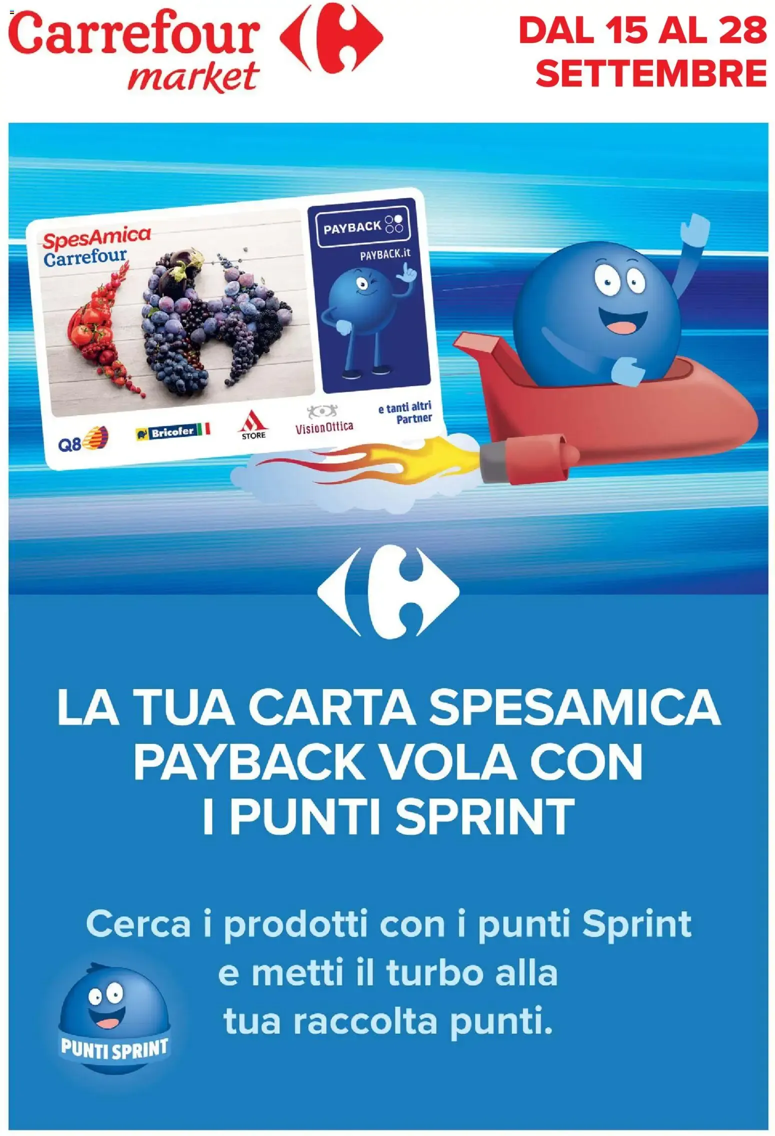 Nuovo Carrefour volantino Market - Punti Sprint Payback dal 15/09/2026 > offerte anteprima 🛍️ da 15 settembre a 28 settembre di 2026 - Pagina del volantino 1