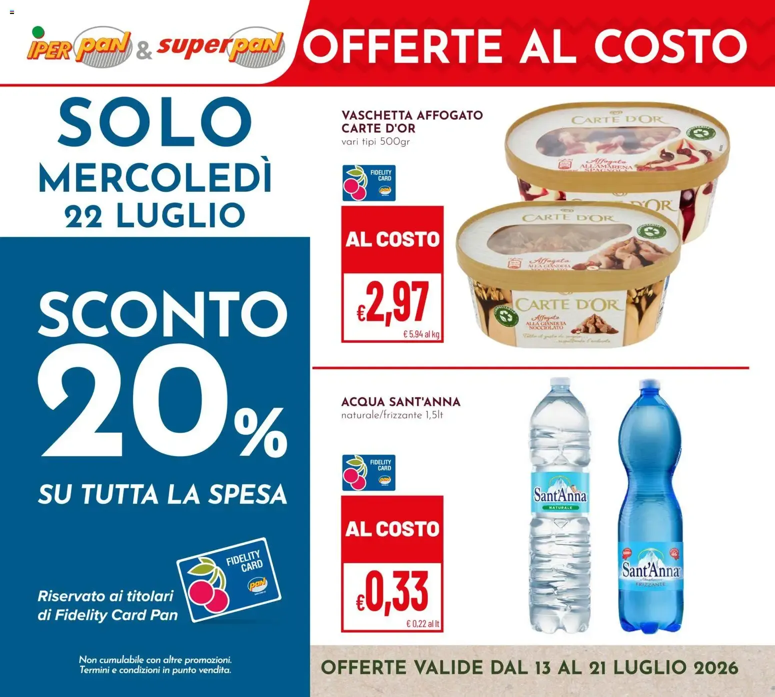 IPER PAN & superpan: OFFERTE AL COSTO y SCONTO 20% SU TUTTA LA SPESA da 13 luglio a 21 luglio di 2026 - Pagina del volantino 1