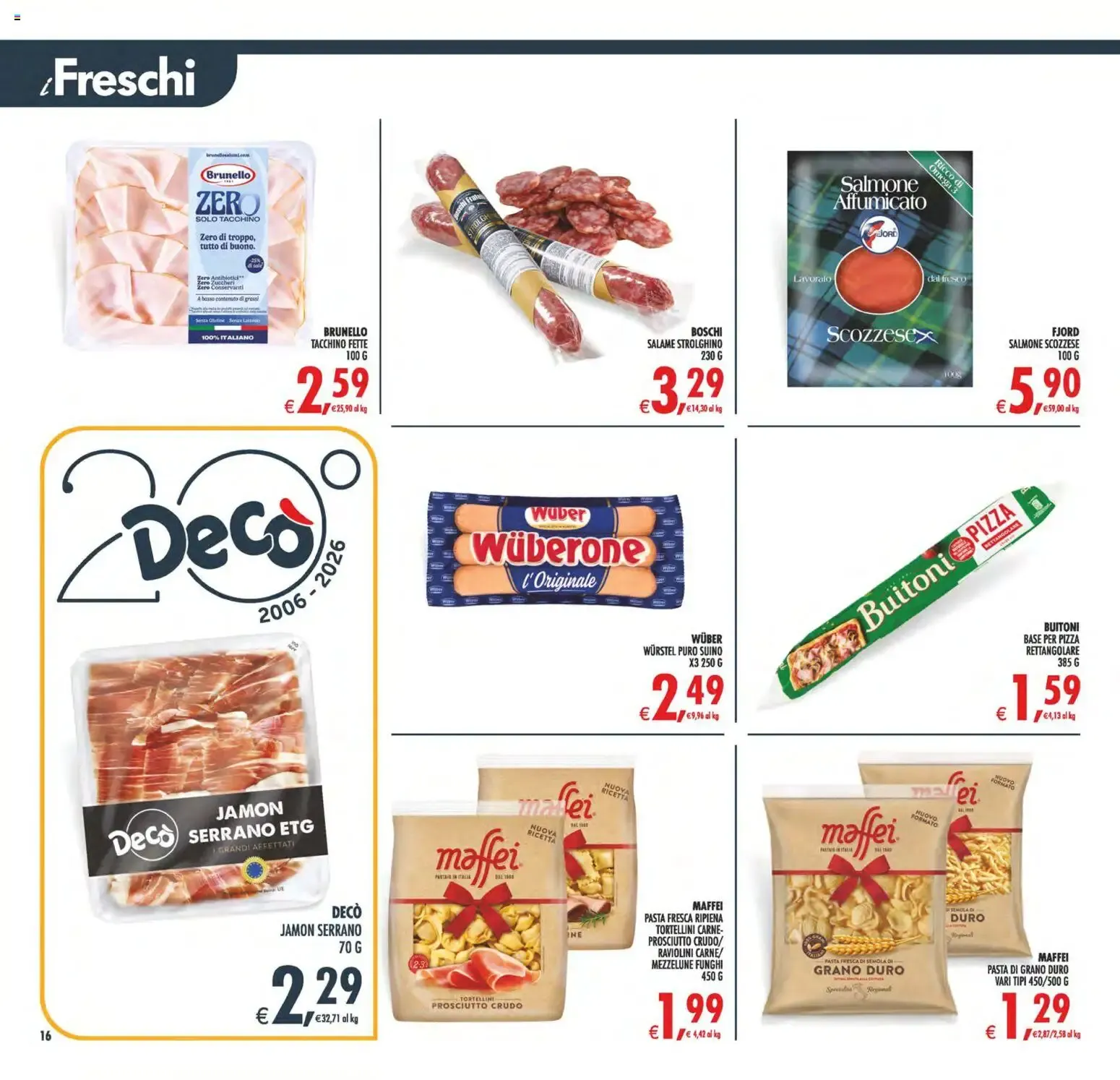 Nuovo Decò volantino Maxistore, Supermercati Lipari dal 13/10/2026 > offerte anteprima 🛍️ da 13 ottobre a 22 ottobre di 2026 - Pagina del volantino 16