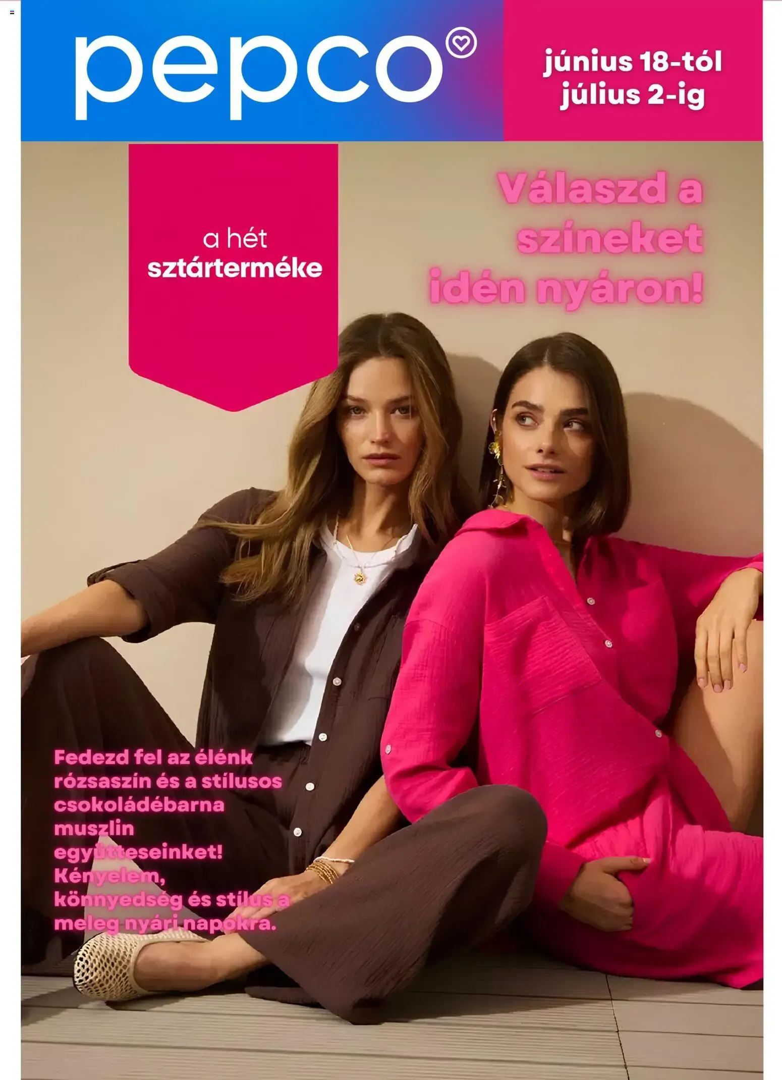 Katalógus Pepco: Elige los colores este verano június 18.-tól július 2.-ig 2026. - Oldal 1