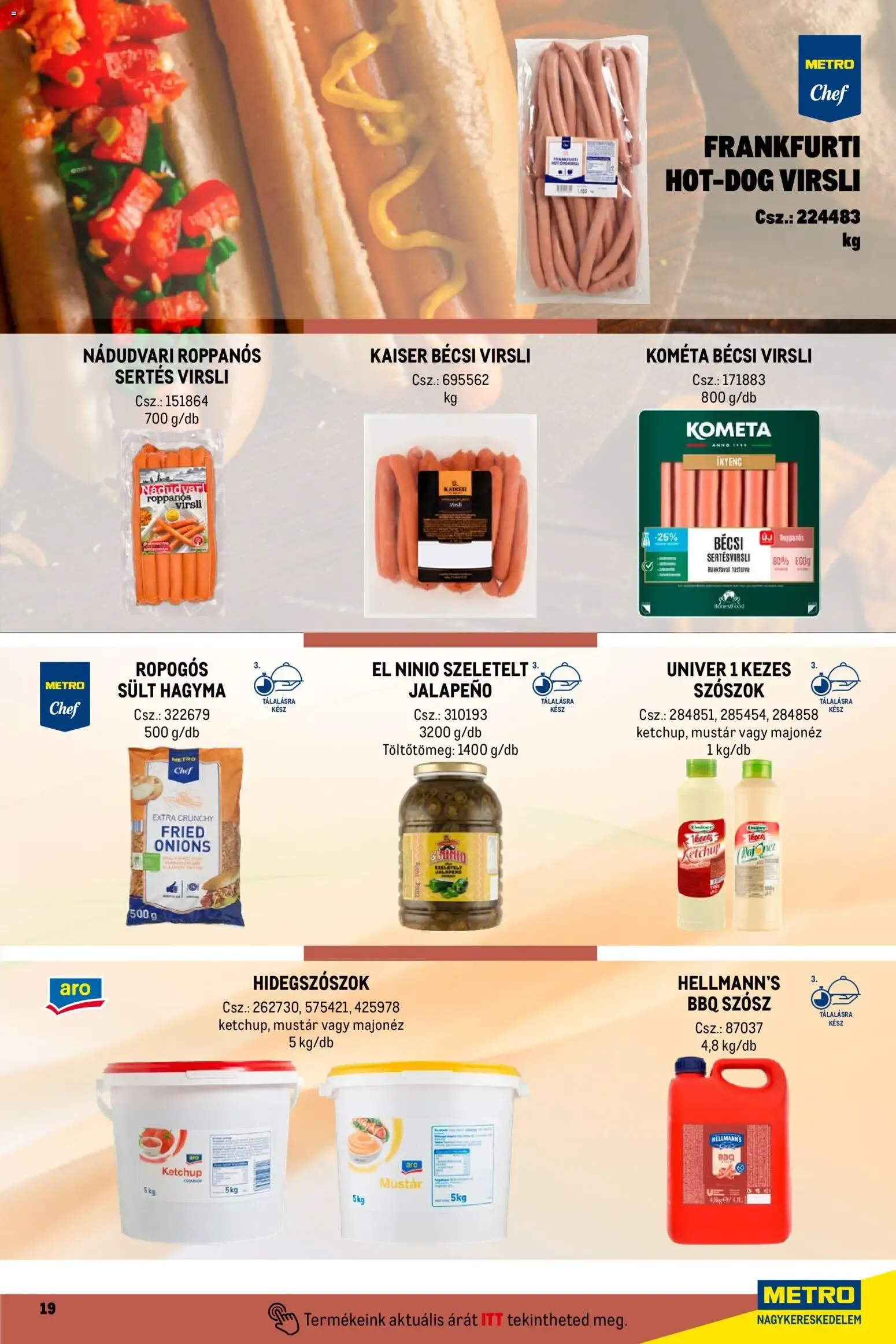 Katalógus Metro Street food megoldások - 2026.04.01. -tól/töl > akció, lapozható szórólap 🛍️ április 1.-tól december 31.-ig 2026. - Oldal 19