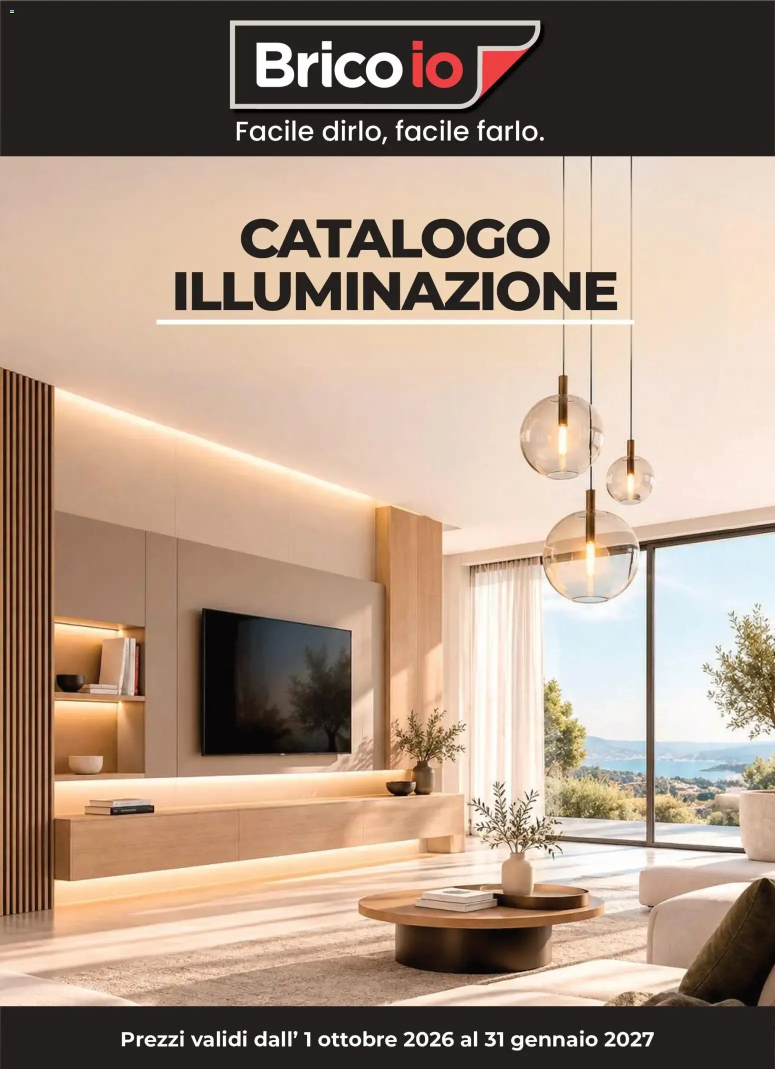 Nuovo Brico io volantino Illuminazione dal 01/10/2026 > offerte anteprima 🛍️ da 1 ottobre a 31 gennaio di 2027 - Pagina del volantino 1