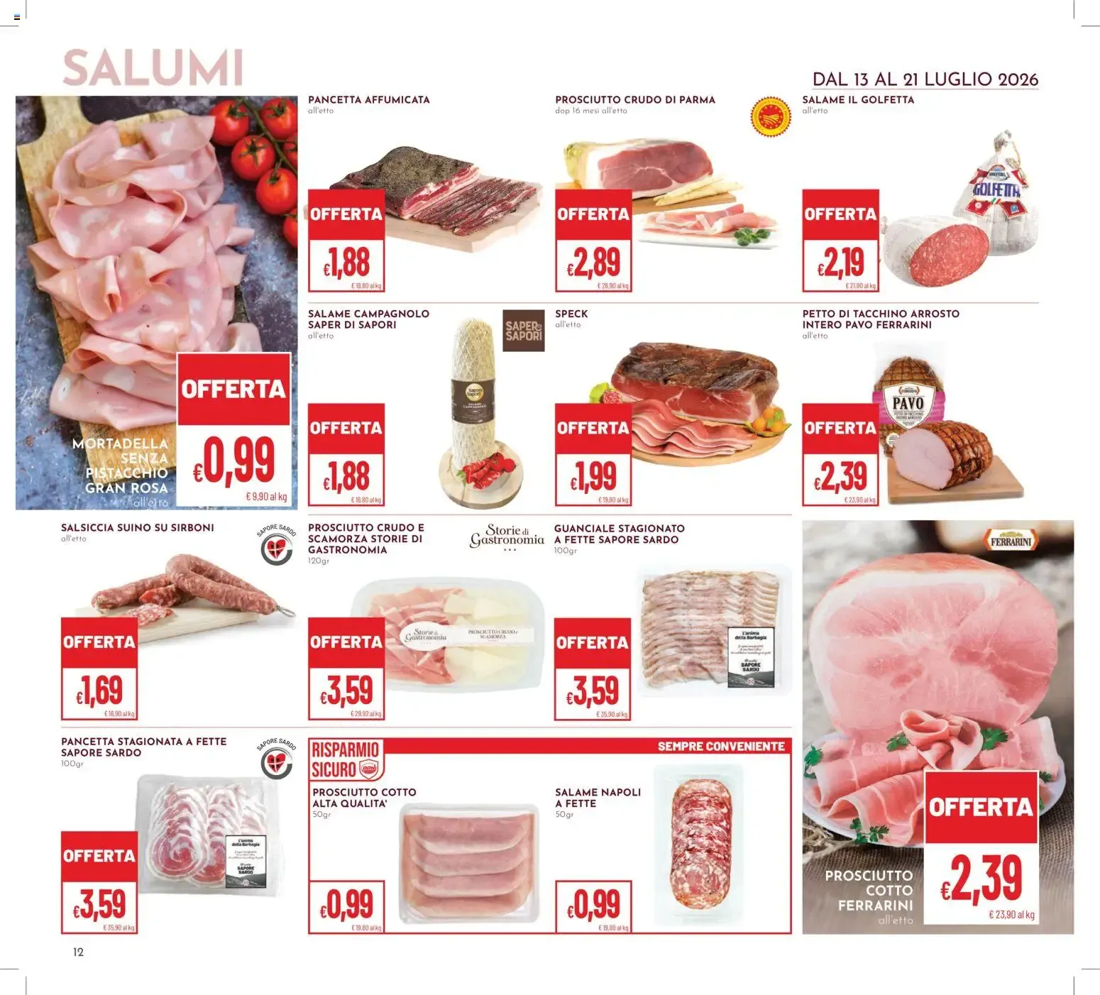IPER PAN & superpan: OFFERTE AL COSTO y SCONTO 20% SU TUTTA LA SPESA da 13 luglio a 21 luglio di 2026 - Pagina del volantino 12