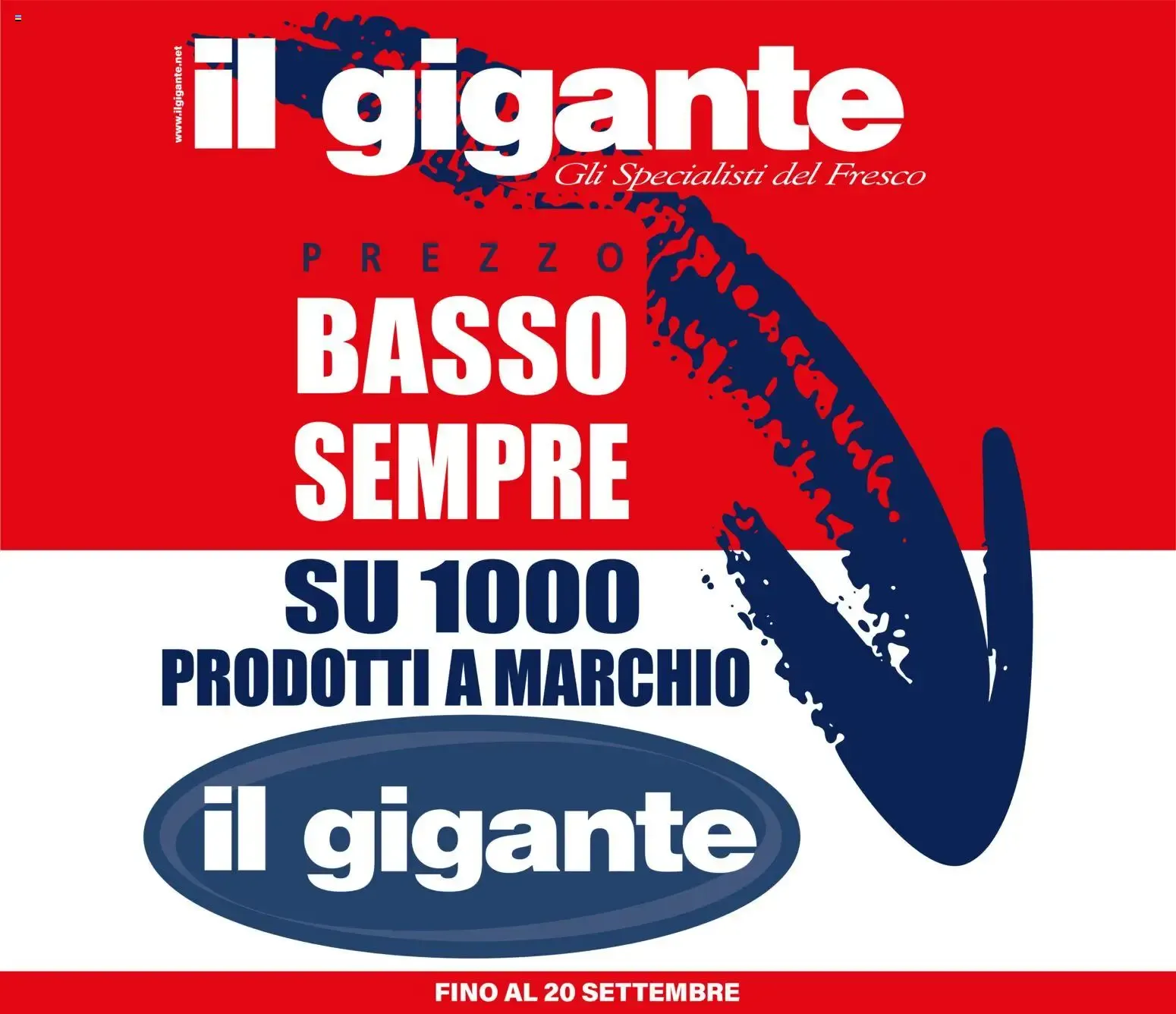 Il Gigante Prezzo Basso Sempre su 1000 prodotti a marchio da 16 luglio a 20 settembre di 2026 - Pagina del volantino 1