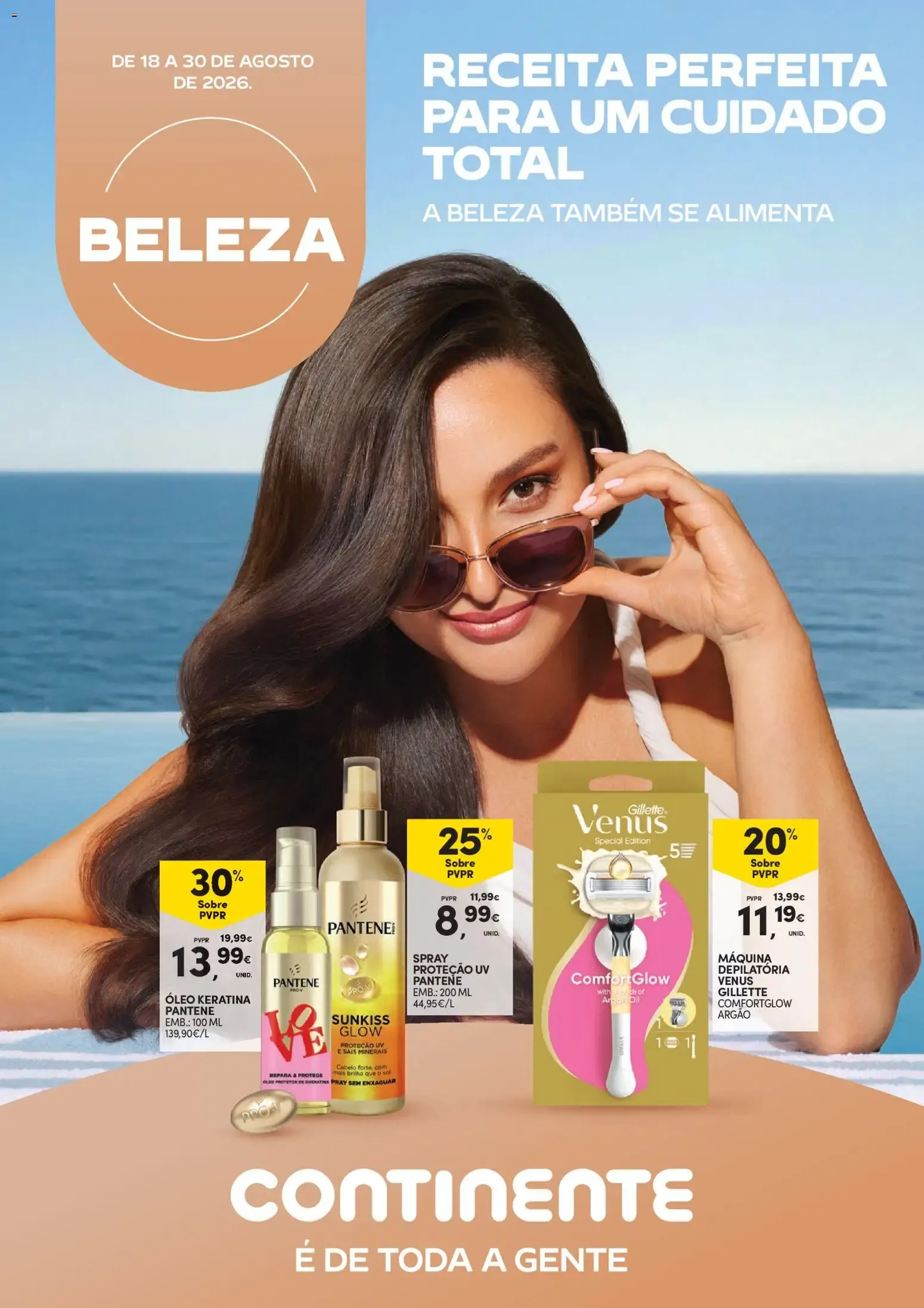 Folheto Continente Beleza Receita perfeita para um cuidado total » de 18/08/2026 - 30/08/2026 de 18 de agosto até 30 de agosto 2026 - Pagina 1