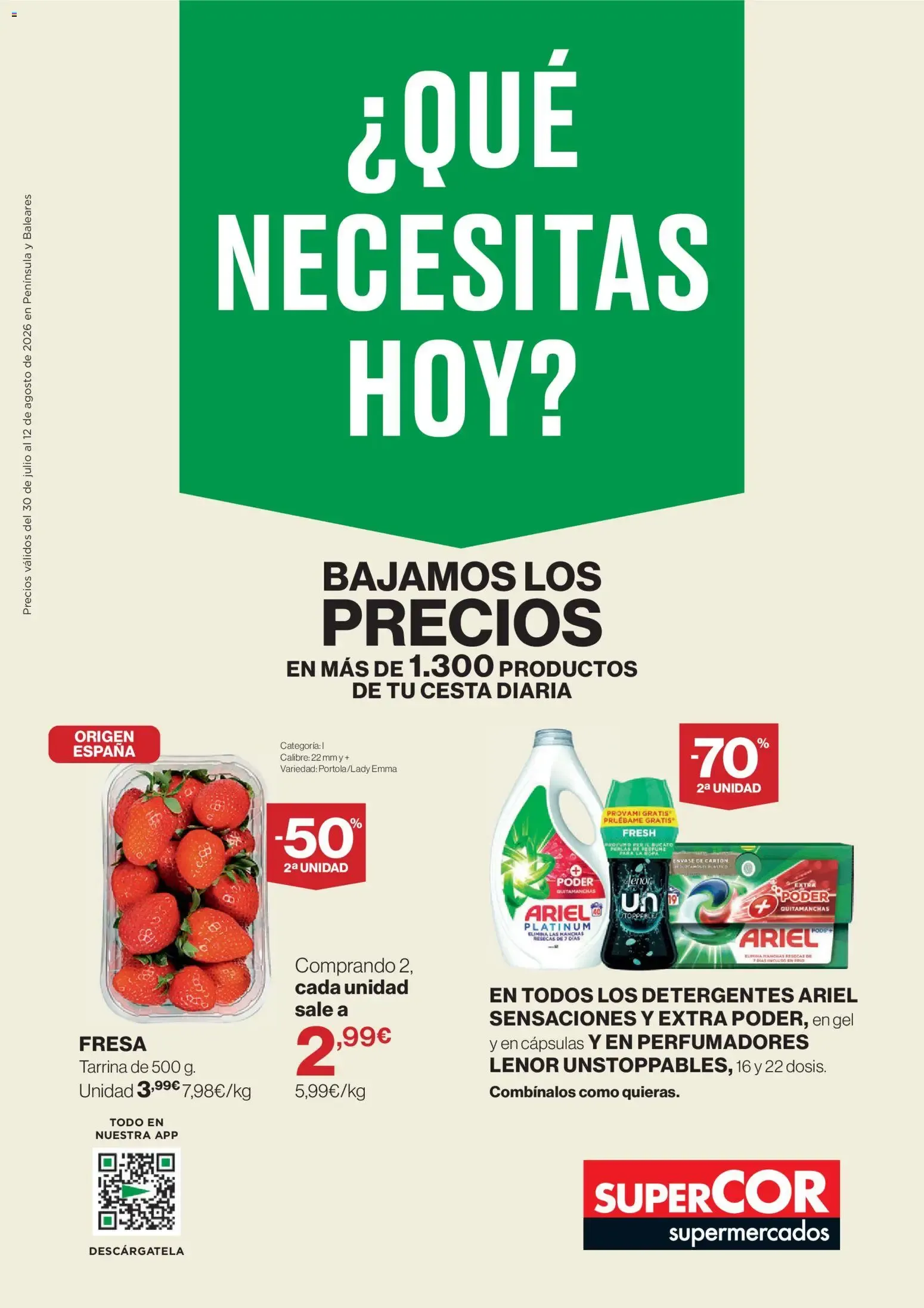 Catálogo de ¿Qué necesitas hoy? Bajamos los precios 30 de julio al 12 de agosto 2026 - Página 1