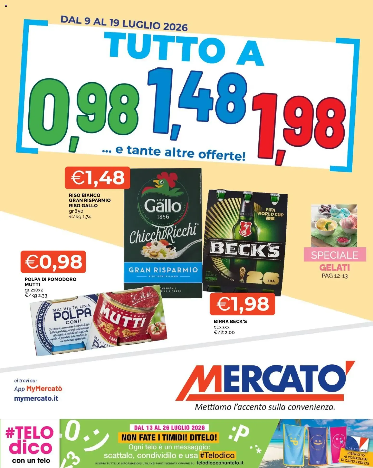 Mercatò volantino dal 09/07/2026 - online Offerte da 9 luglio a 19 luglio di 2026 - Pagina del volantino 1