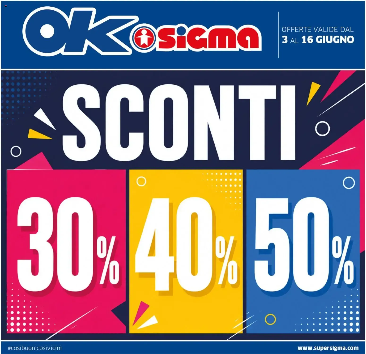 Sconti OK Sigma da 3 giugno a 16 giugno di 2026 - Pagina del volantino 1